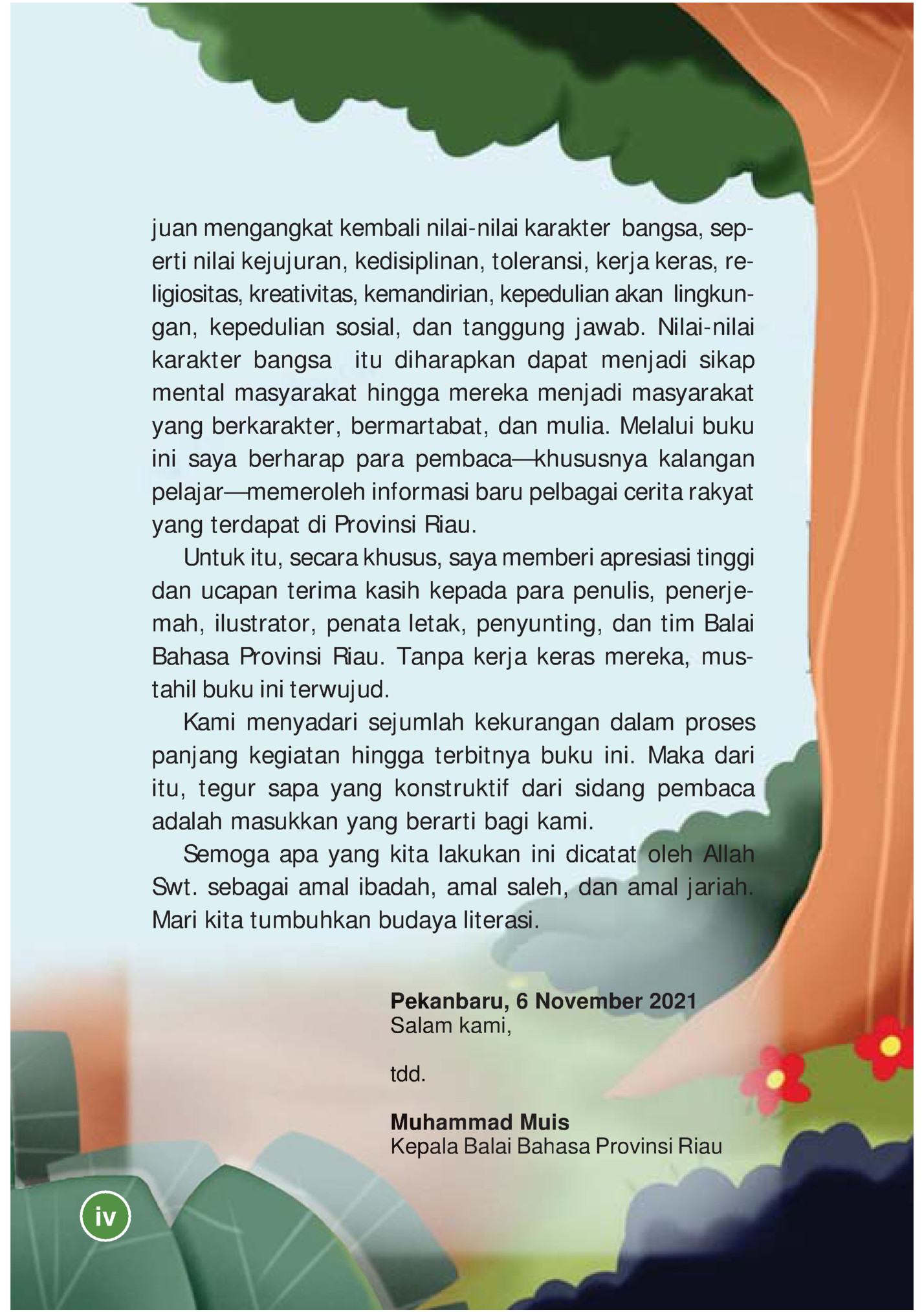 juan mengangkat kembali nilai-nilai karakter bangsa, seperti nilai kejujuran, kedisiplinan, toleransi, kerja keras, religiositas, kreativitas, kemandirian, kepedulian akan lingkungan, kepedulian sosial, dan tanggung jawab. Nilai-nilai