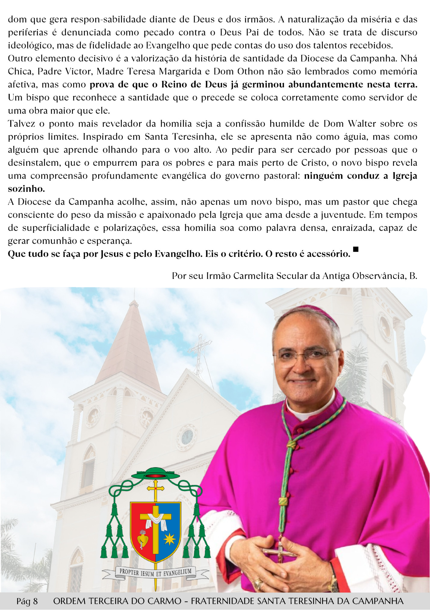 dom que gera respon-sabilidade diante de Deus e dos irmãos. A naturalização da miséria e das