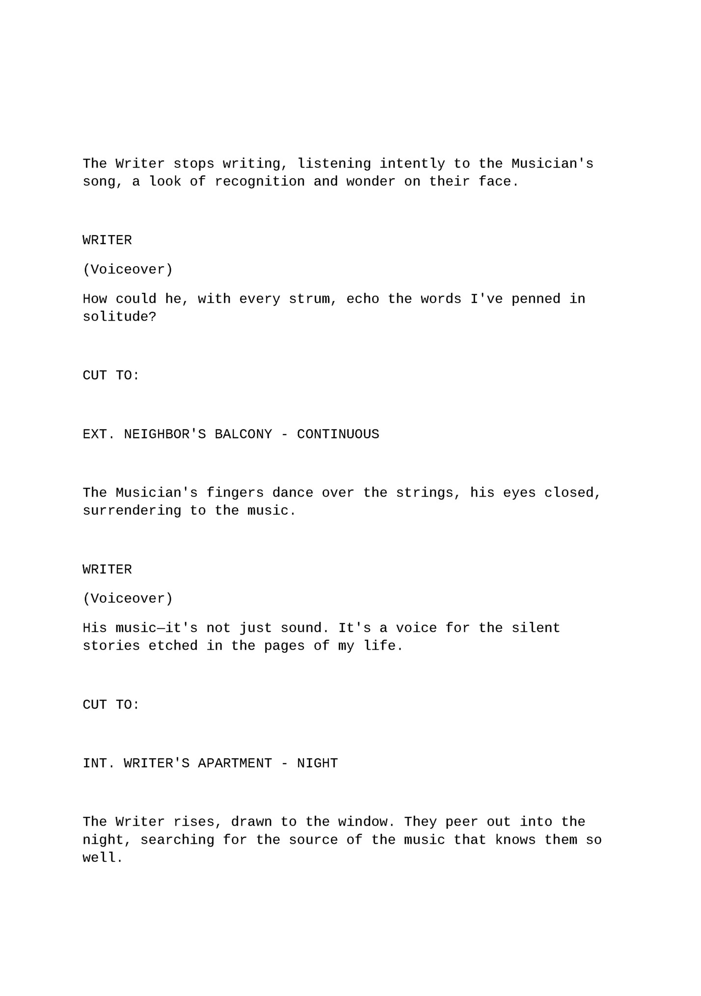 The Writer stops writing, listening intently to the Musician