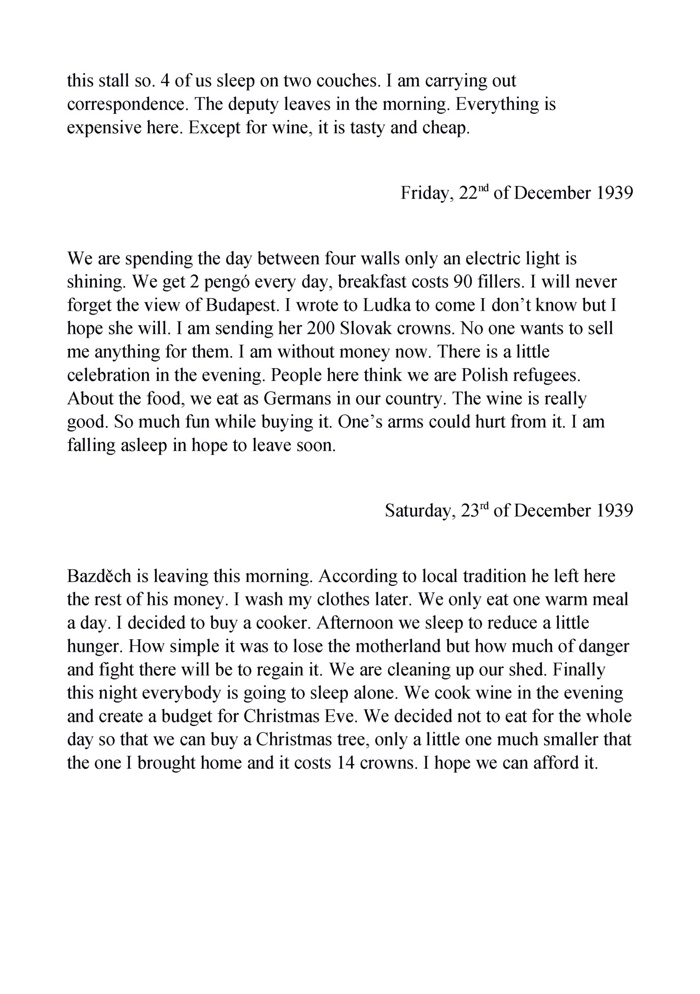 this stall so. 4 of us sleep on two couches. I am carrying out