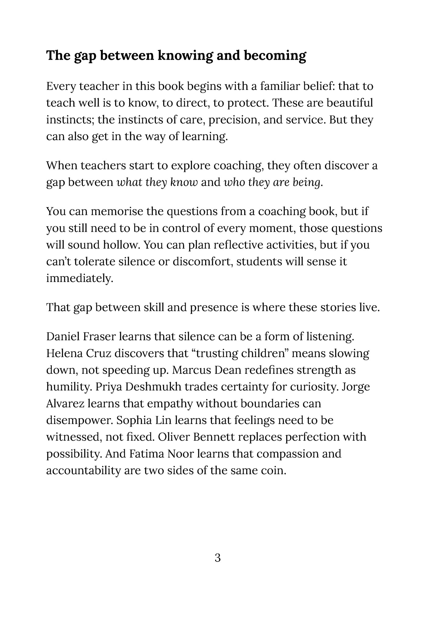 The gap between knowing and becoming The gap between knowing and becoming