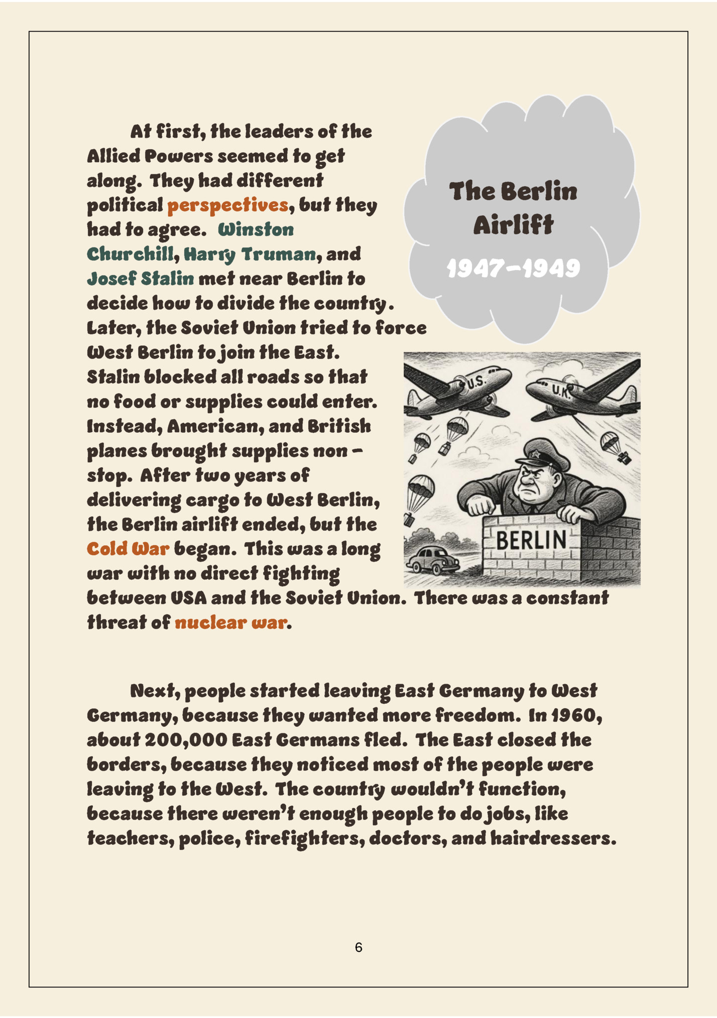 At first, the leaders of the