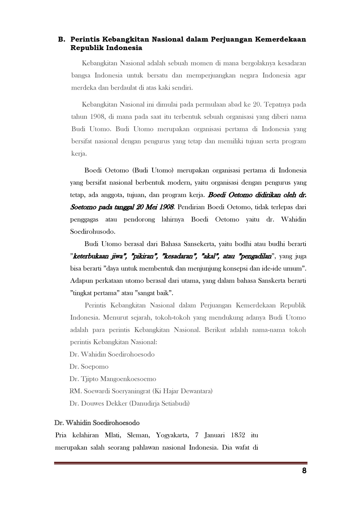 B. Perintis Kebangkitan Nasional dalam Perjuangan Kemerdekaan B. Perintis Kebangkitan Nasional dalam Perjuangan Kemerdekaan