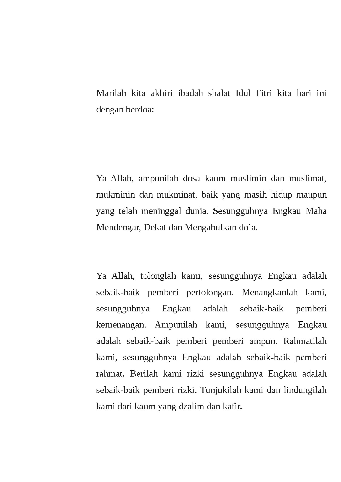 Marilah kita akhiri ibadah shalat Idul Fitri kita hari ini