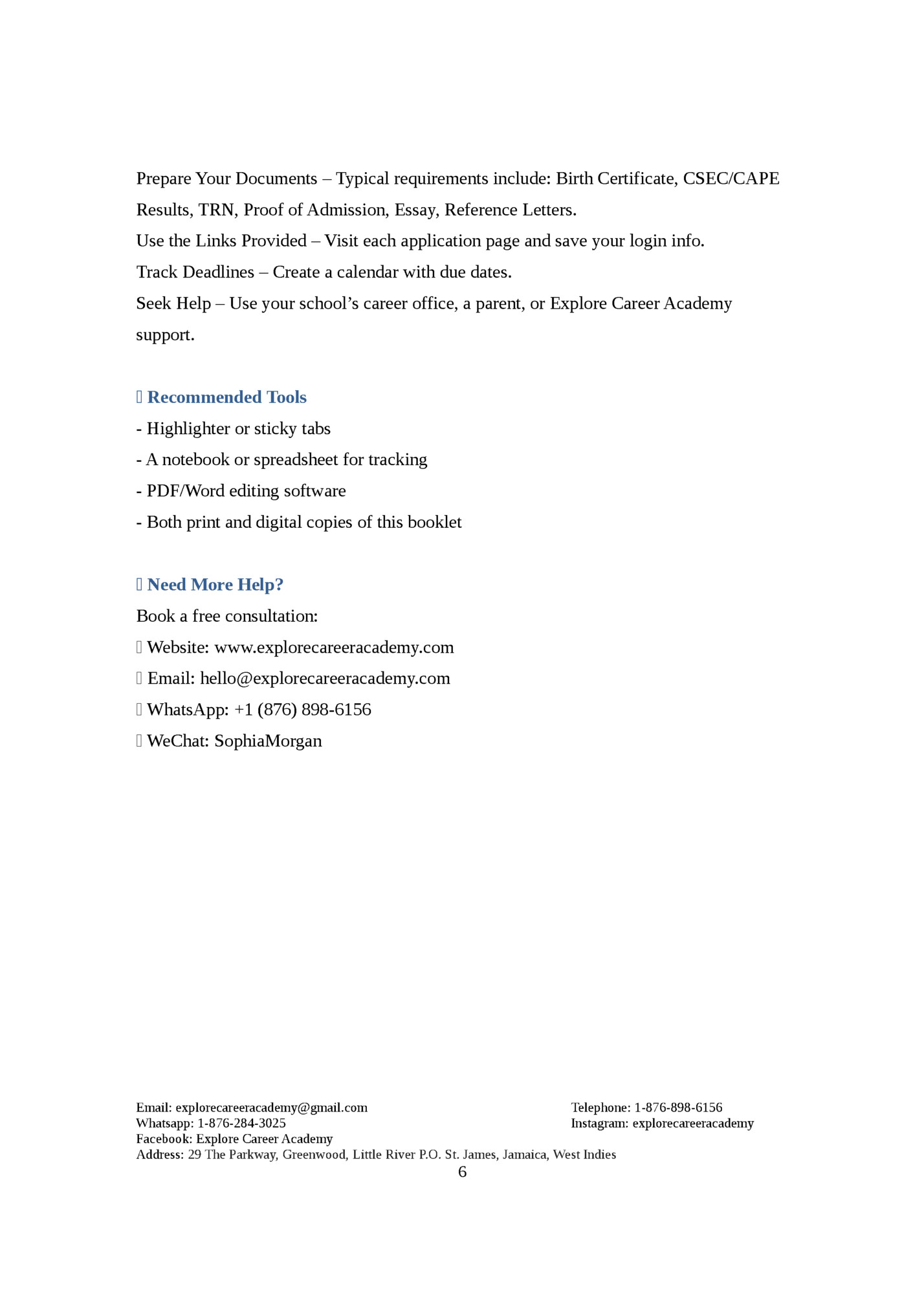 Prepare Your Documents – Typical requirements include: Birth Certificate, CSEC/CAPE