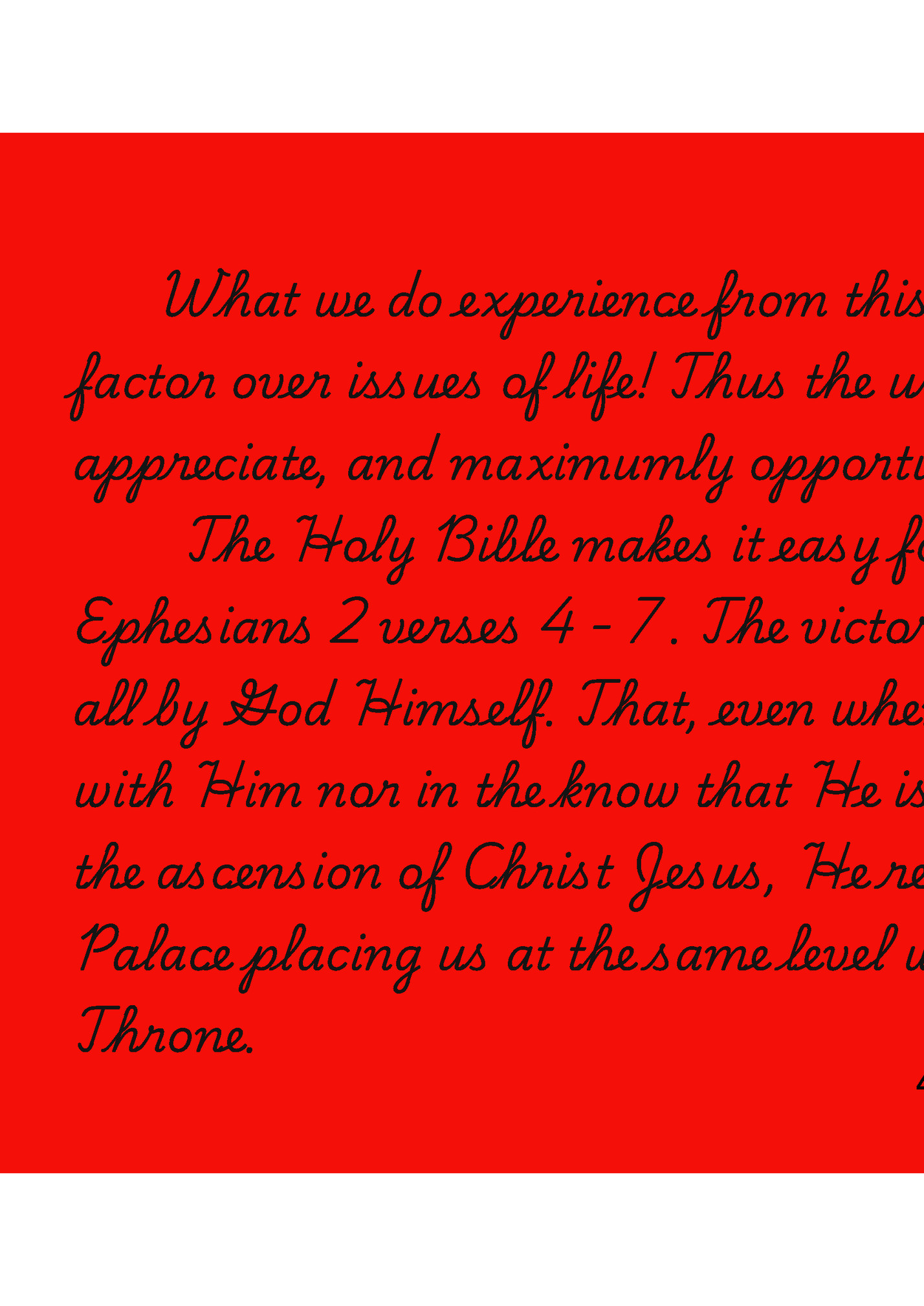 What we do experience from this victory is our success