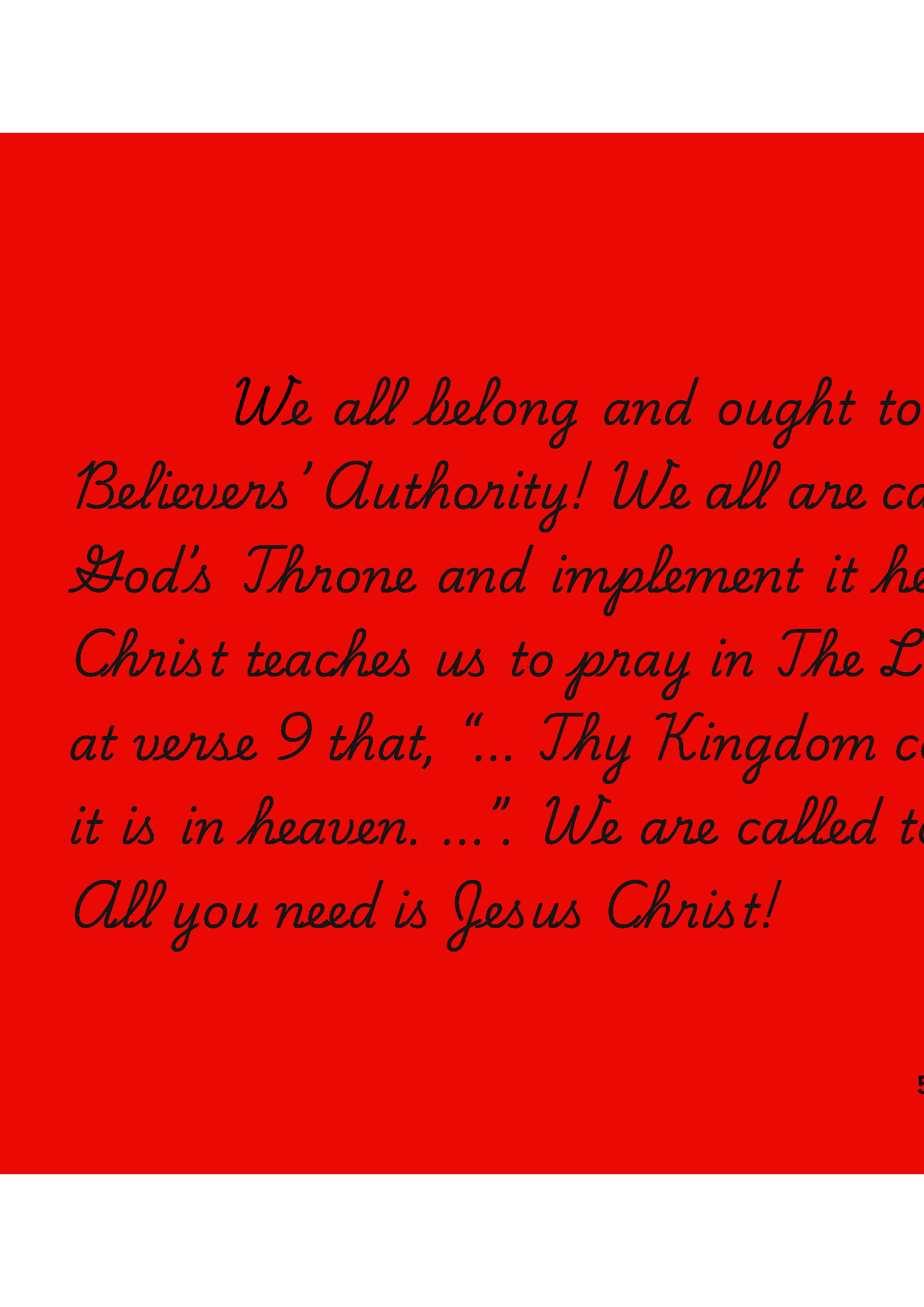 We all belong and ought to operate in that authority - The