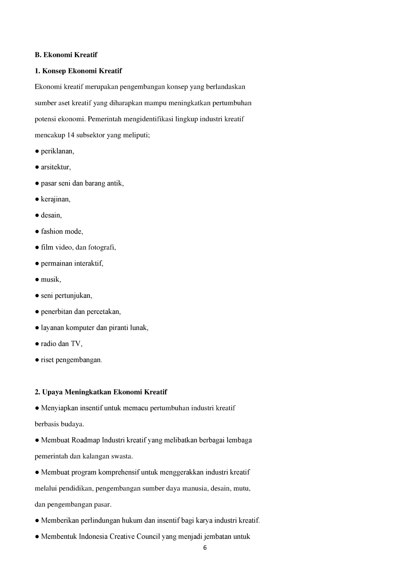 B. Ekonomi Kreatif