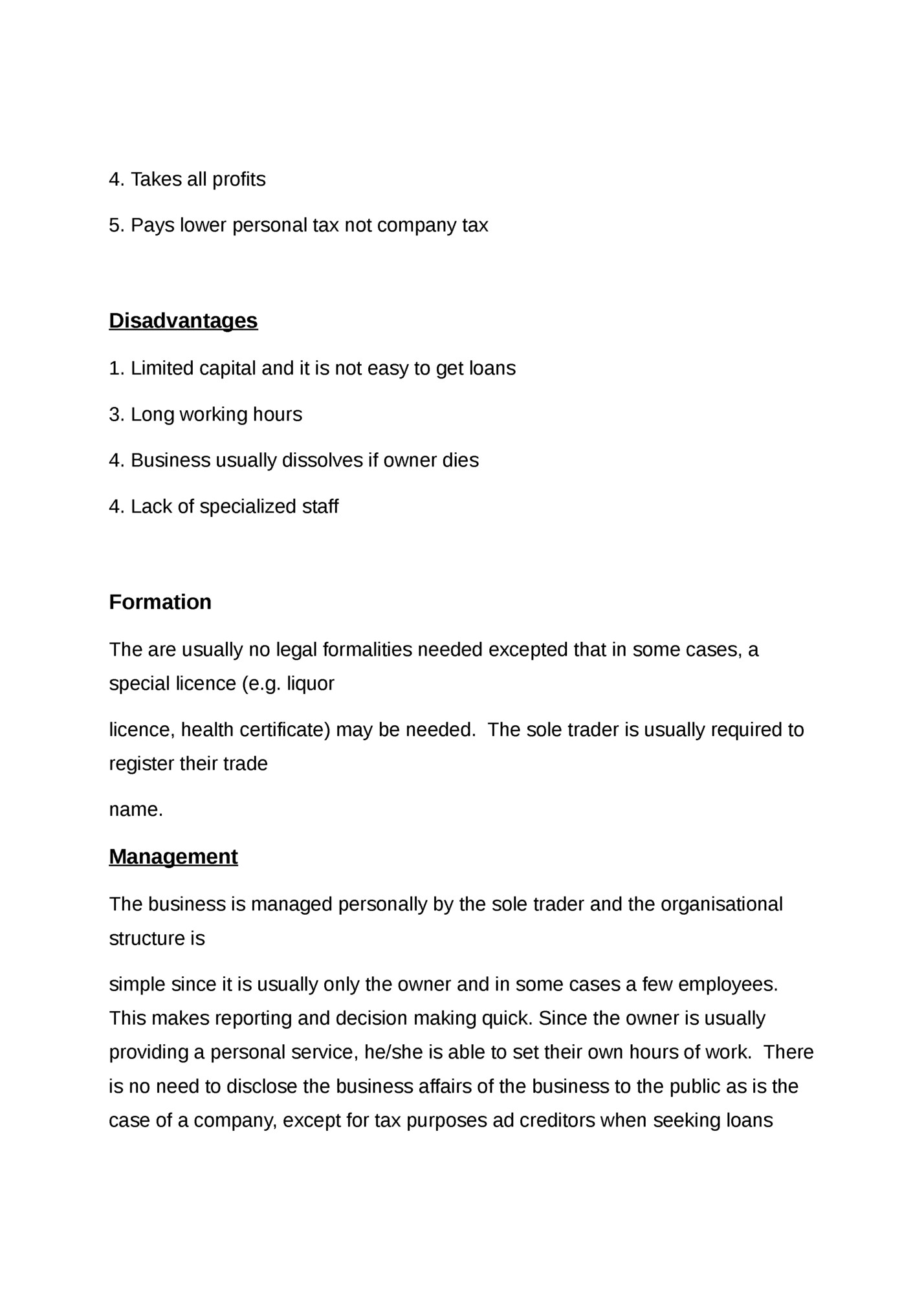 4. Takes all profits 4. Takes all profits