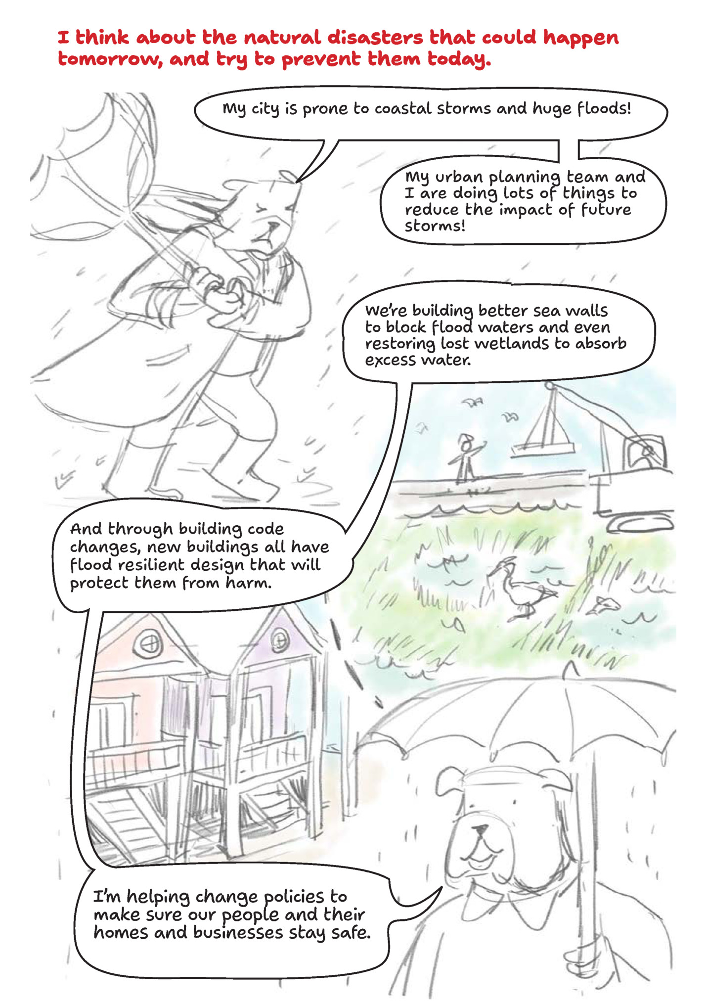 I think about the natural disasters that could happen