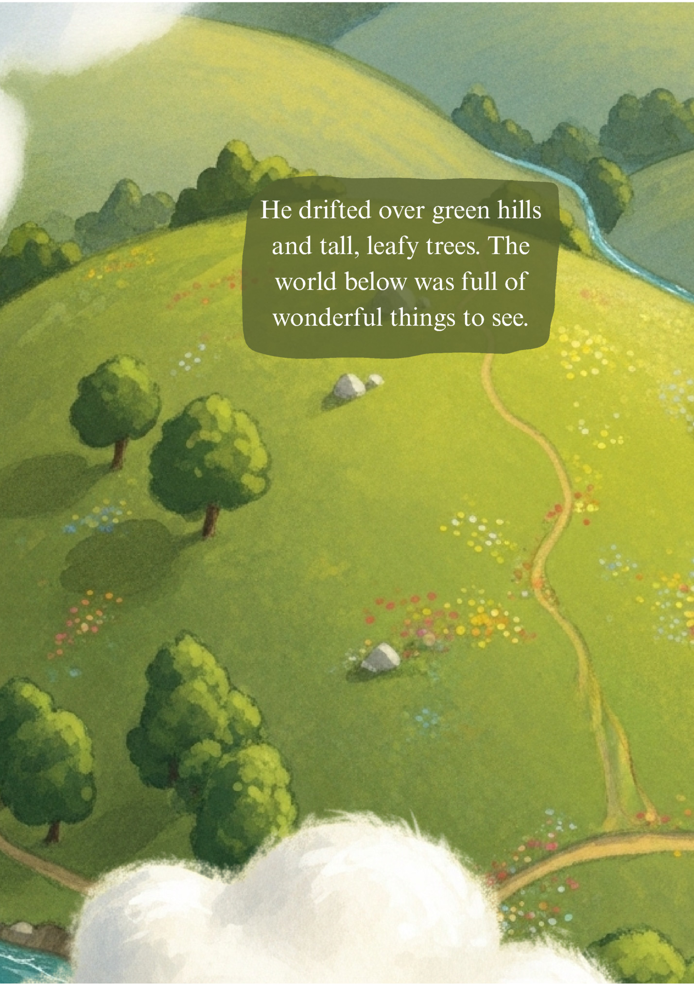 He drifted over green hills He drifted over green hills