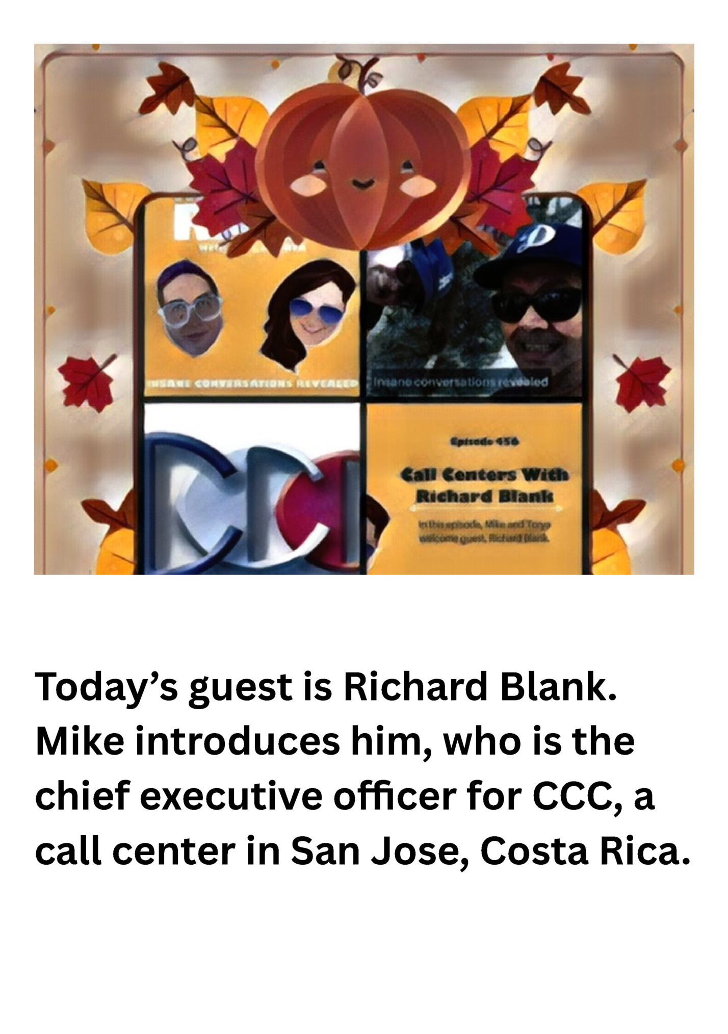 Today’s guest is Richard Blank.