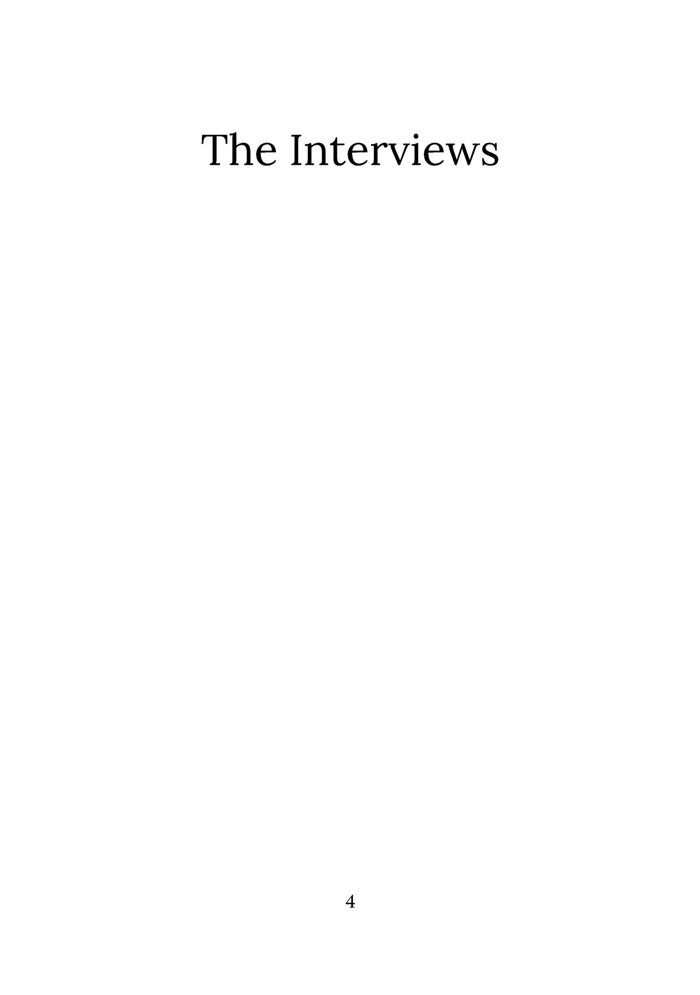 The Interviews