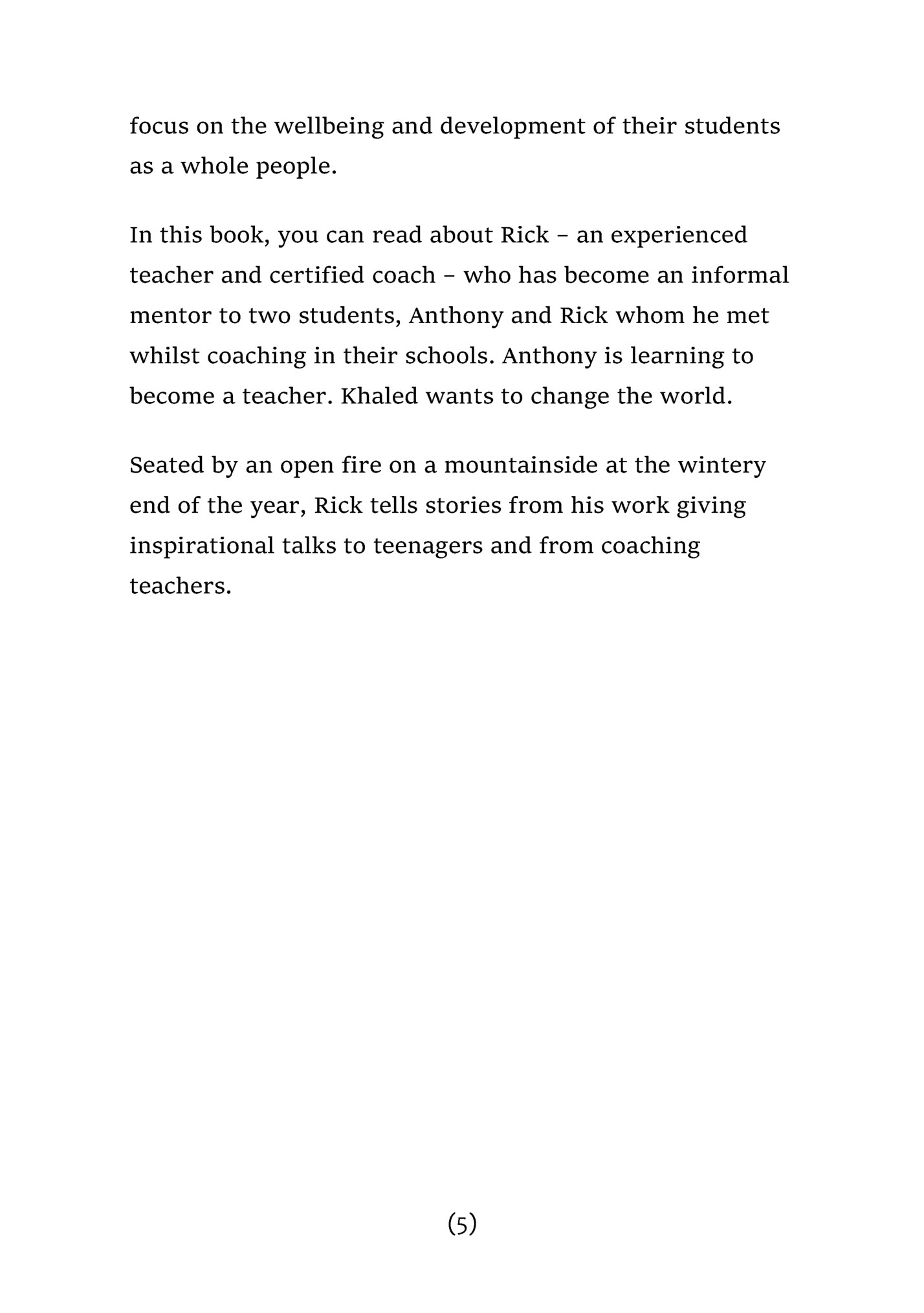 focus on the wellbeing and development of their students