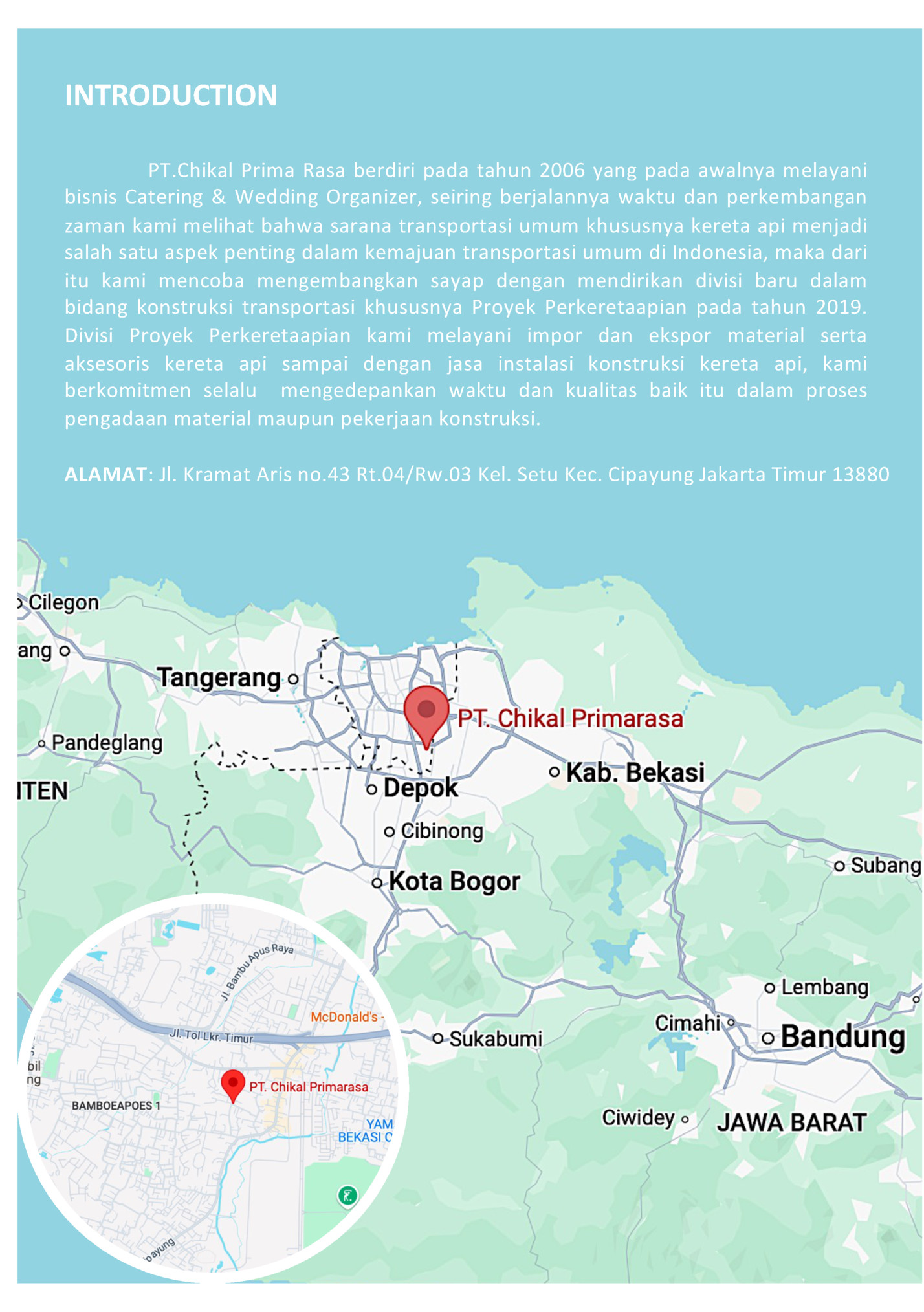 PT.Chikal Prima Rasa berdiri pada tahun 2006 yang pada awalnya melayani