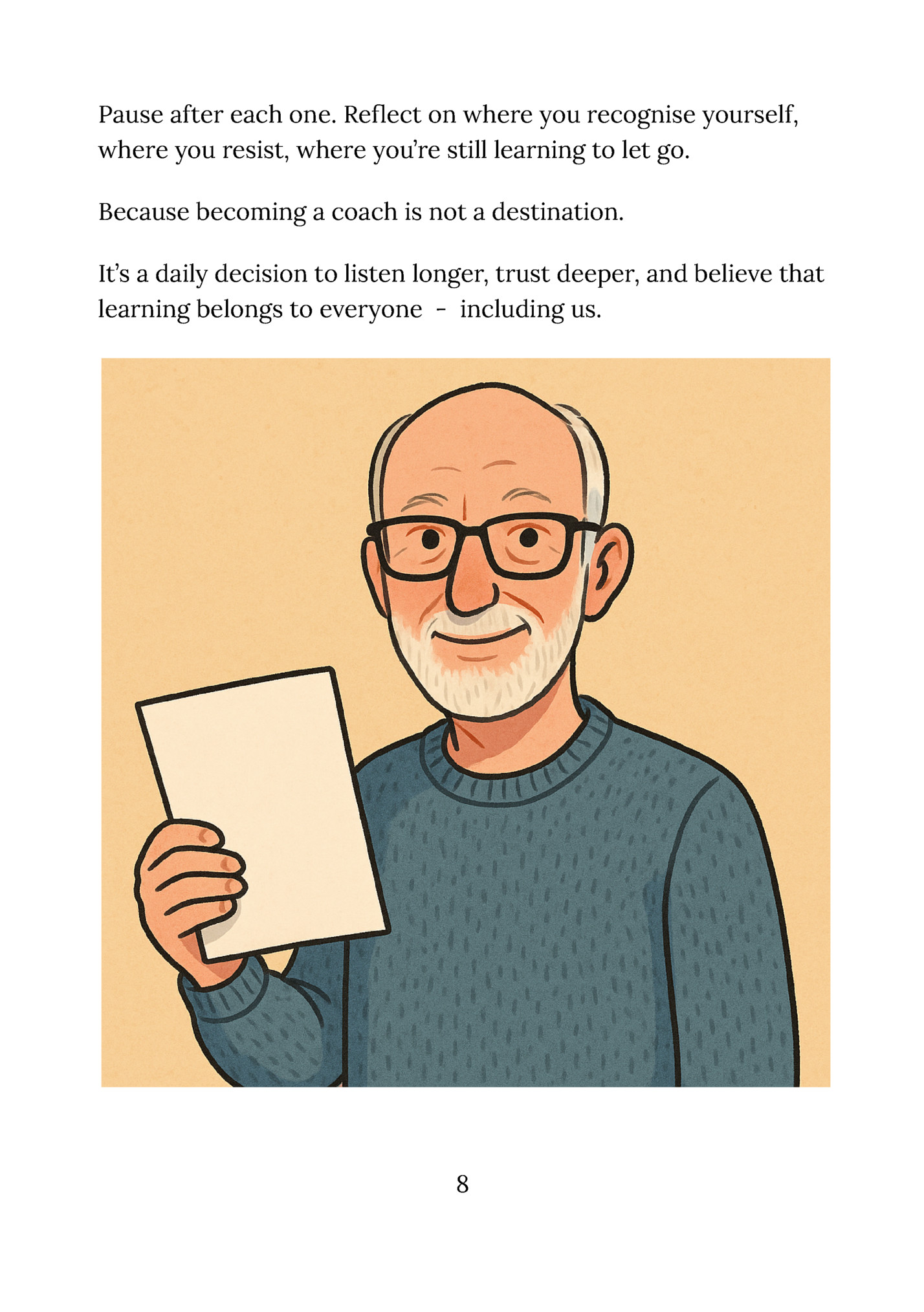 Pause after each one. Reflect on where you recognise yourself,