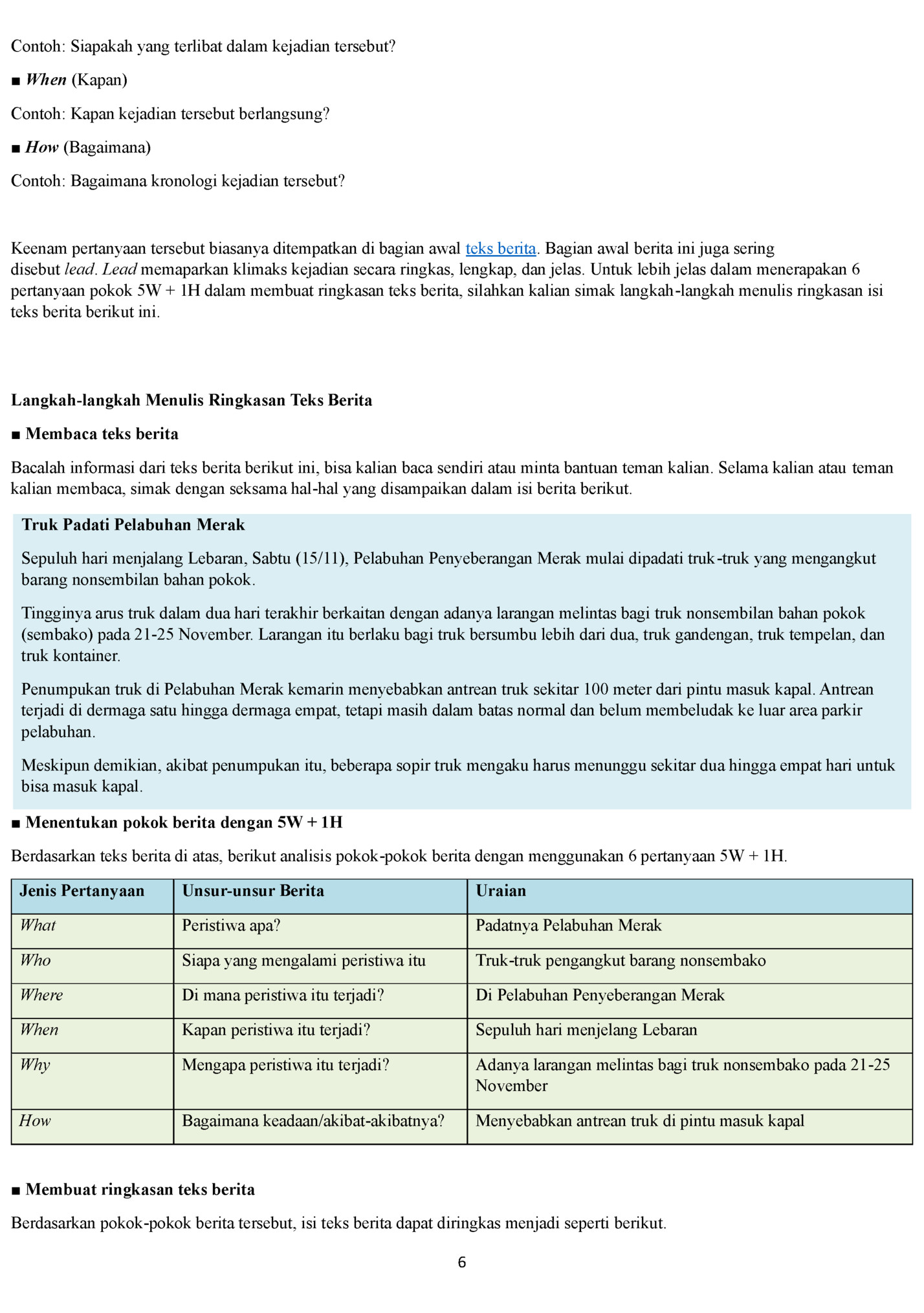Contoh: Siapakah yang terlibat dalam kejadian tersebut?
