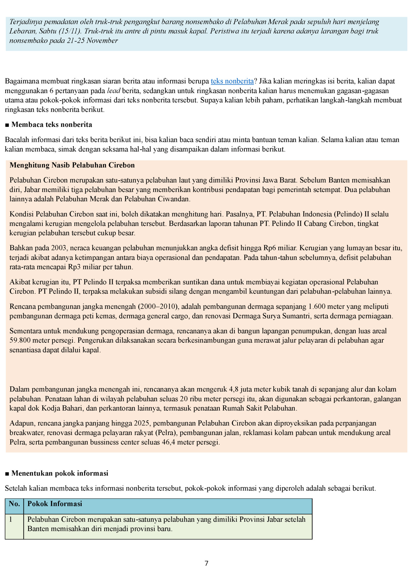 Terjadinya pemadatan oleh truk-truk pengangkut barang nonsembako di Pelabuhan Merak pada sepuluh hari menjelang