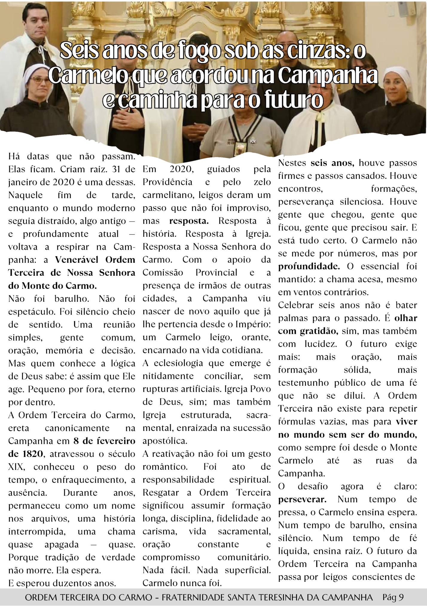 Seis anos de fogo sob as cinzas: o