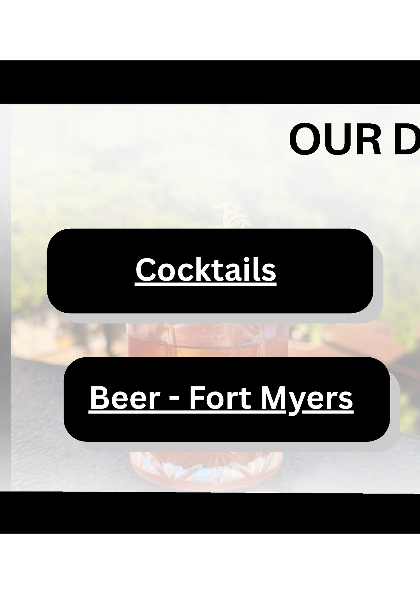 OUR DRINKS