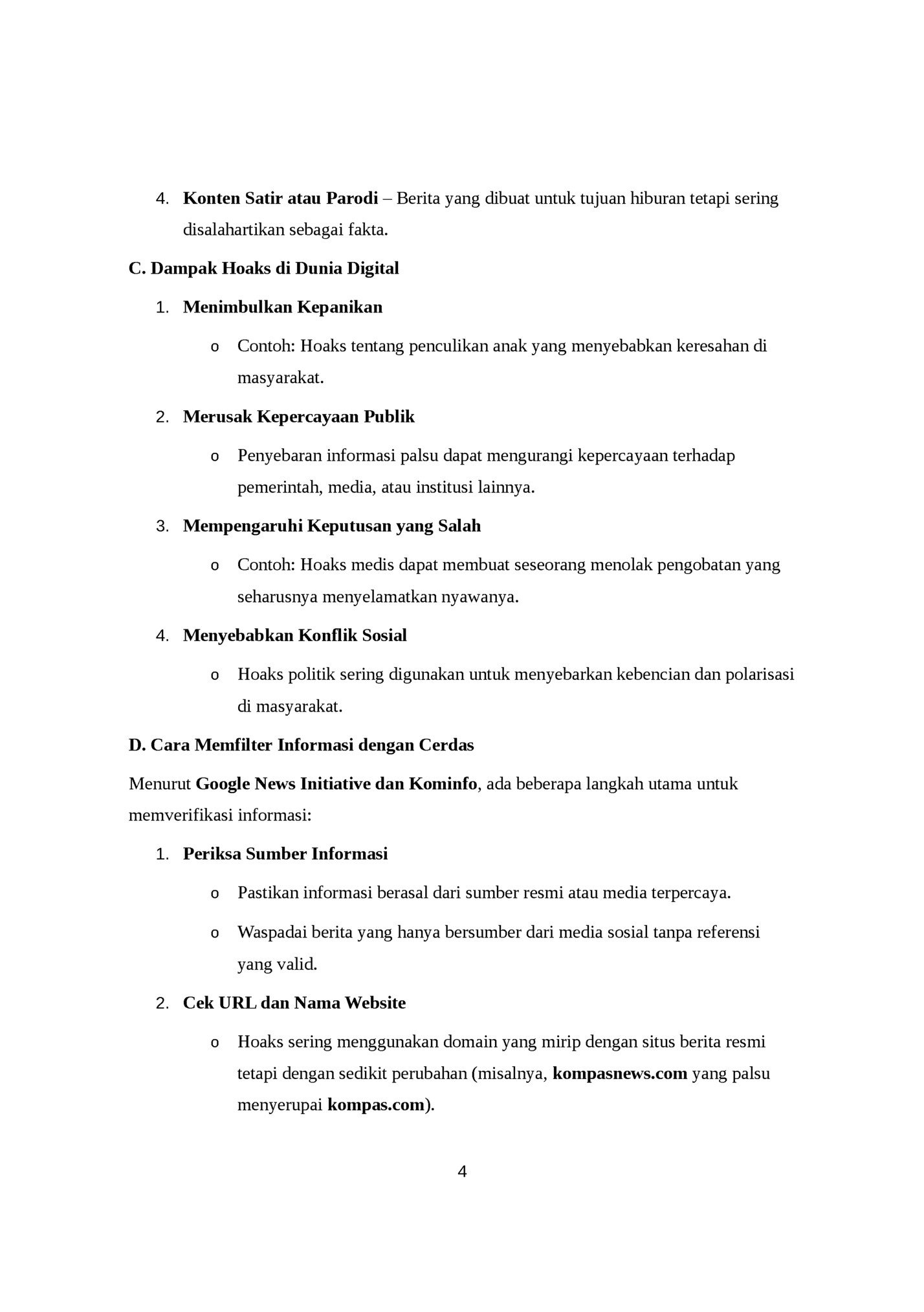 4. Konten Satir atau Parodi – Berita yang dibuat untuk tujuan hiburan tetapi sering 4. Konten Satir atau Parodi – Berita yang dibuat untuk tujuan hiburan tetapi sering