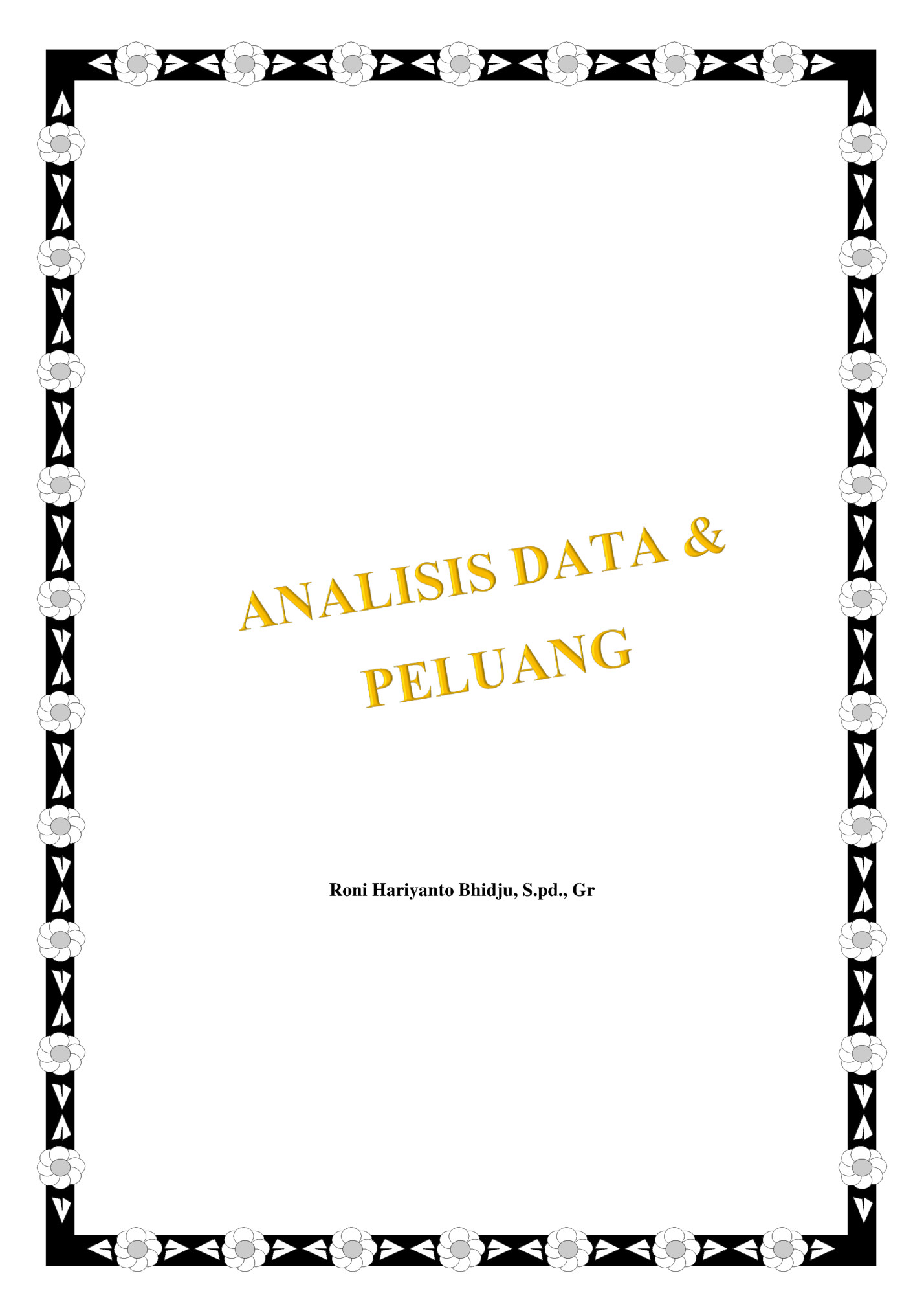 Roni Hariyanto Bhidju, S.pd., Gr