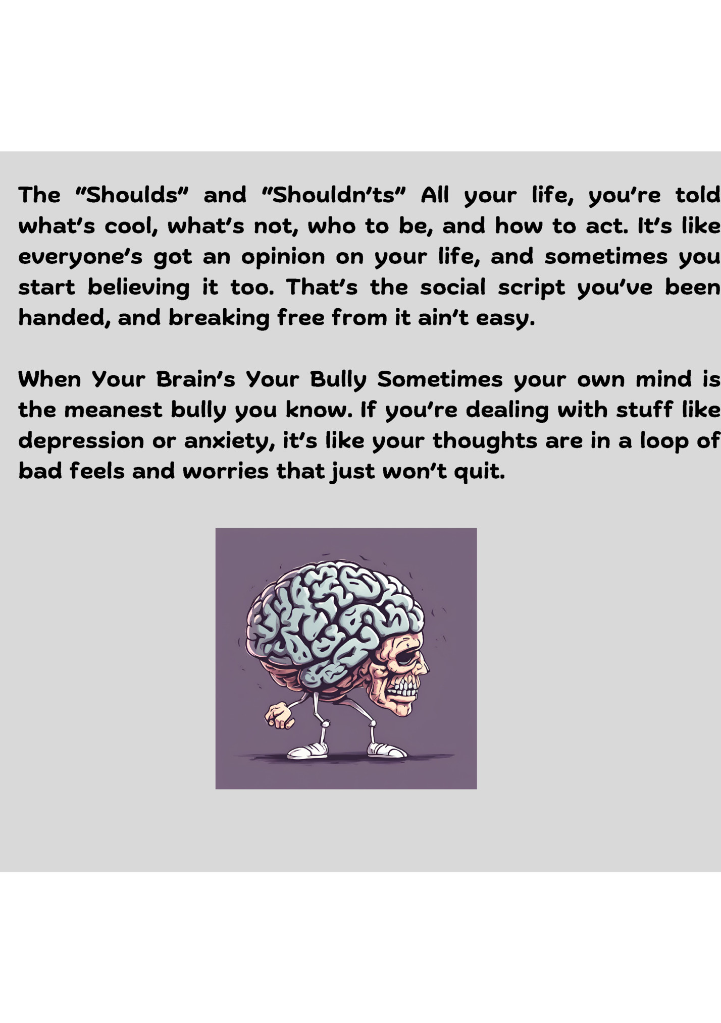 The “Shoulds” and “Shouldn’ts” All your life, you’re told