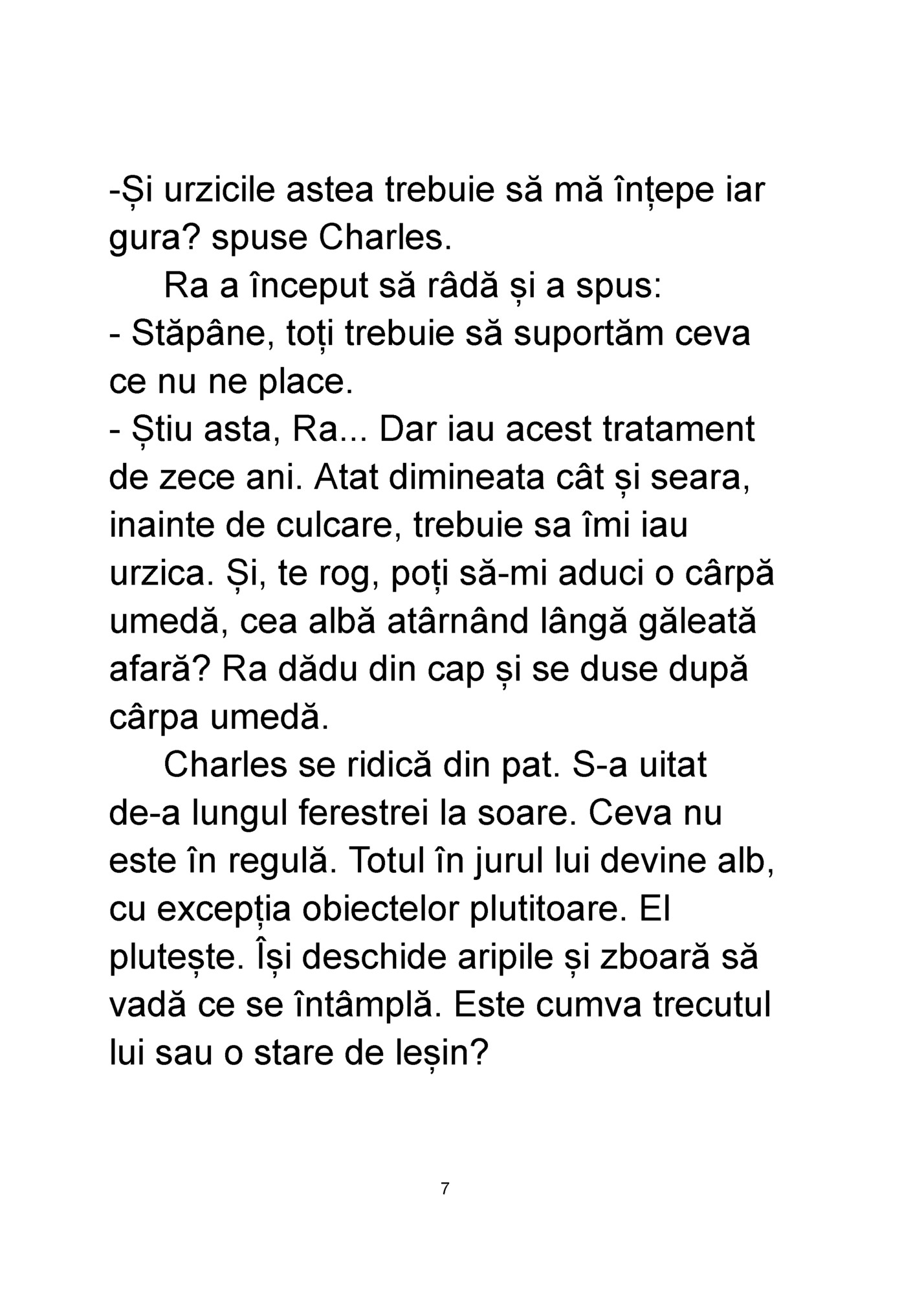-Și urzicile astea trebuie să mă înțepe iar -Și urzicile astea trebuie să mă înțepe iar