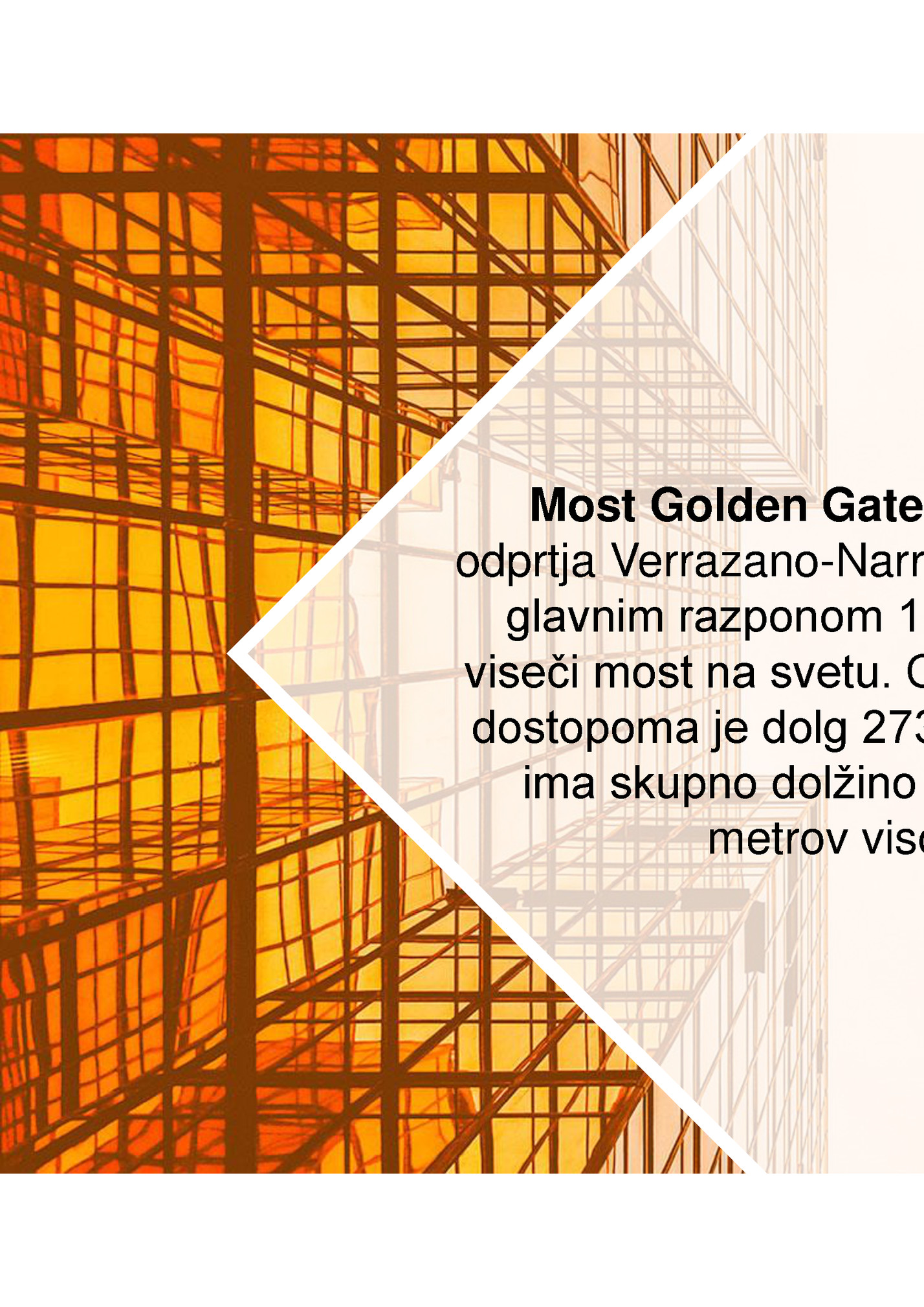 Most Golden Gate je bil 27 let, vse do