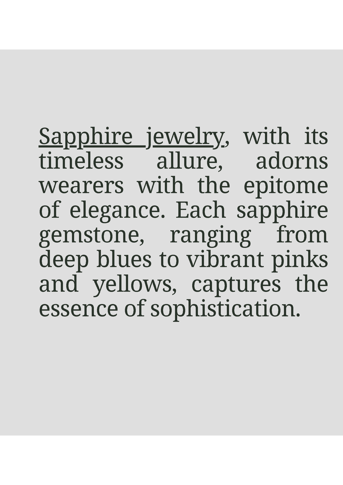 Sapphire jewelry, with its