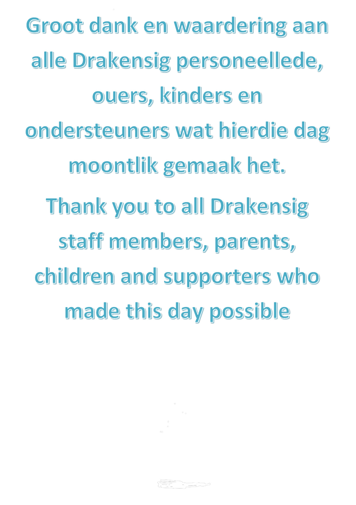 Groot dank en waardering aan Groot dank en waardering aan