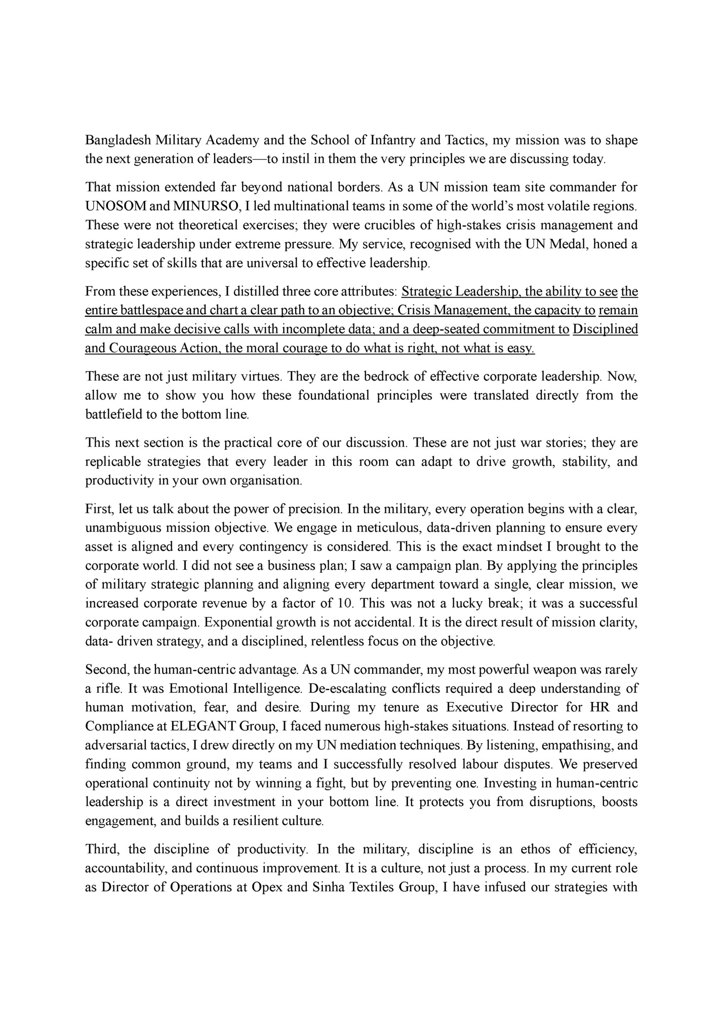 Bangladesh Military Academy and the School of Infantry and Tactics, my mission was to shape