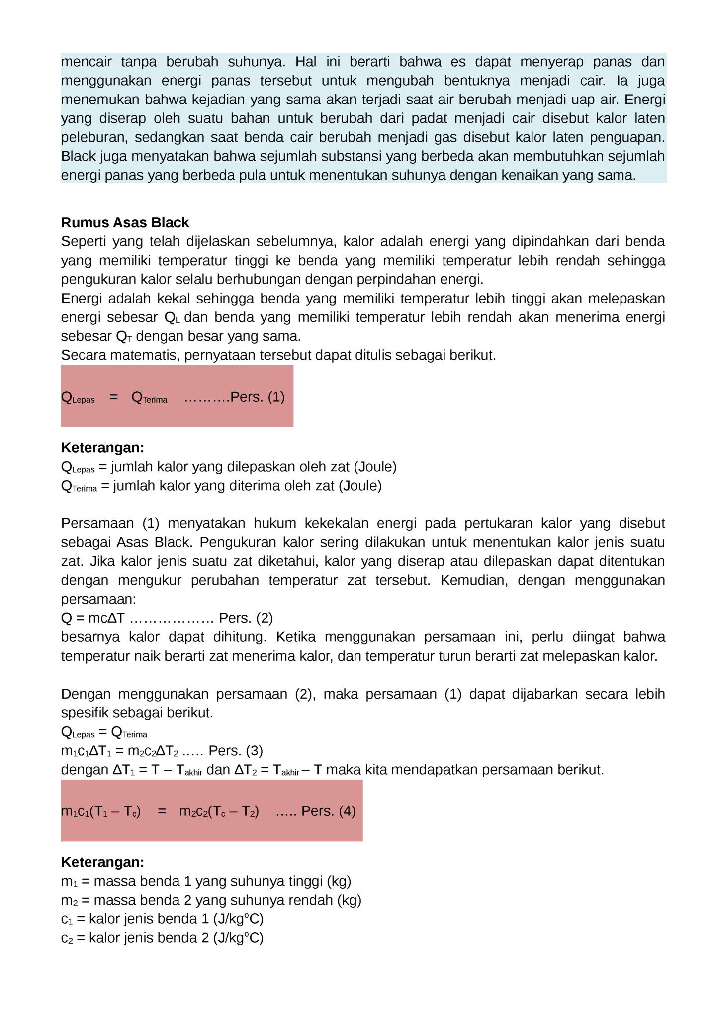 mencair tanpa berubah suhunya. Hal ini berarti bahwa es dapat menyerap panas dan