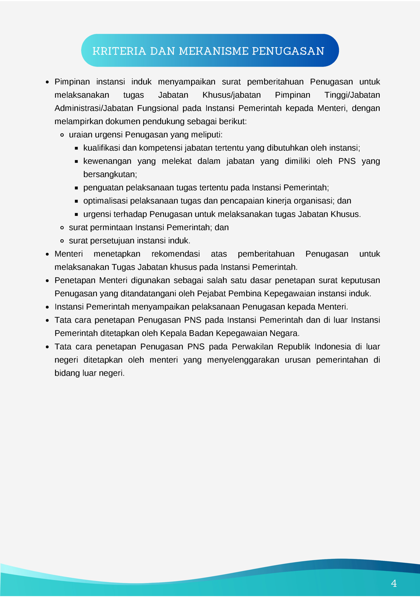 KRITERIA DAN MEKANISME PENUGASAN