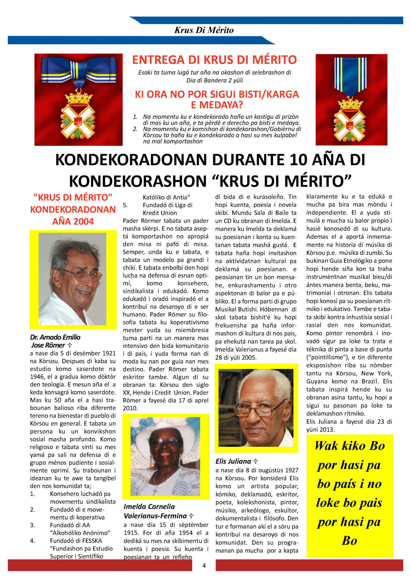 ENTREGA DI KRUS DI MÉRITO ENTREGA DI KRUS DI MÉRITO