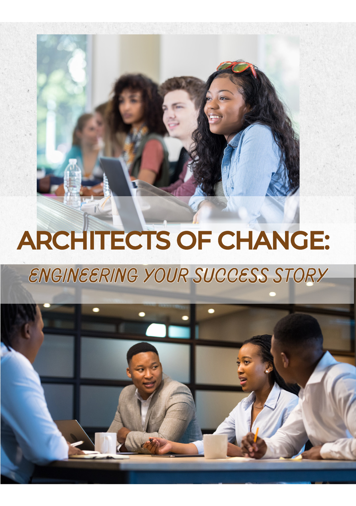 ARCHITECTS OF CHANGE: