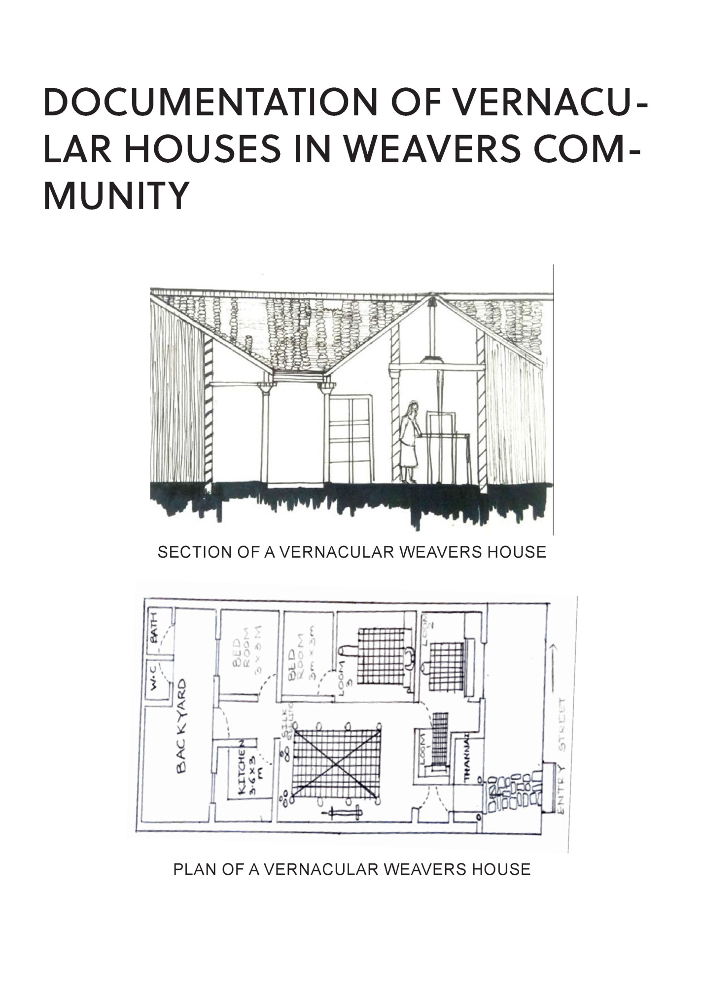 DOCUMENTATION OF VERNACULAR HOUSES IN WEAVERS COMMUNITY