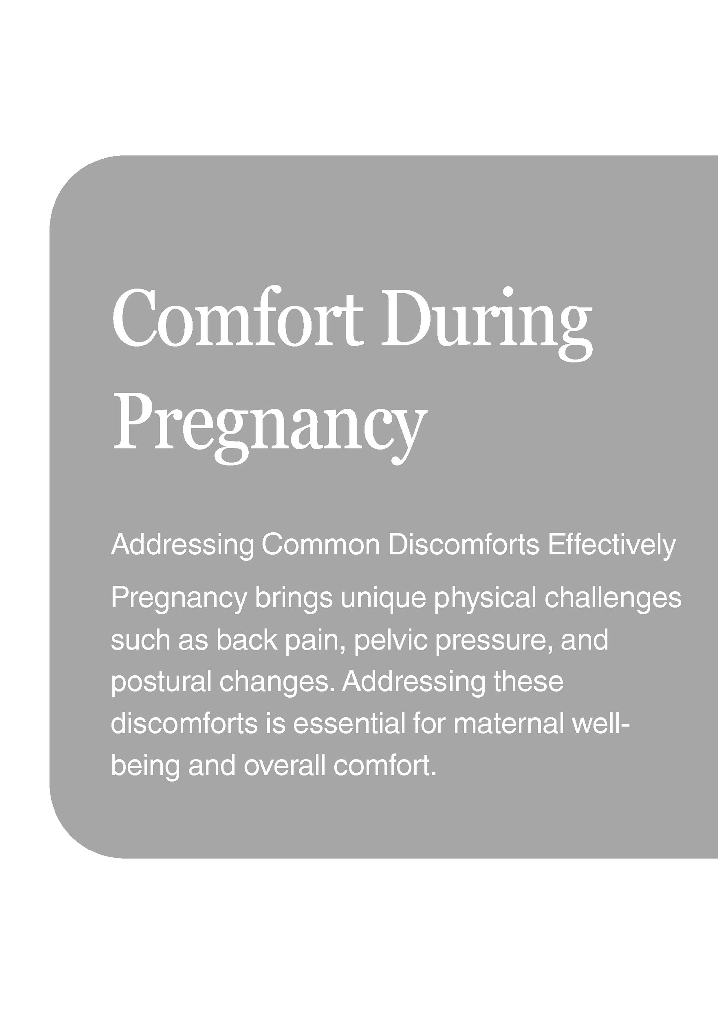 Comfort During Comfort During