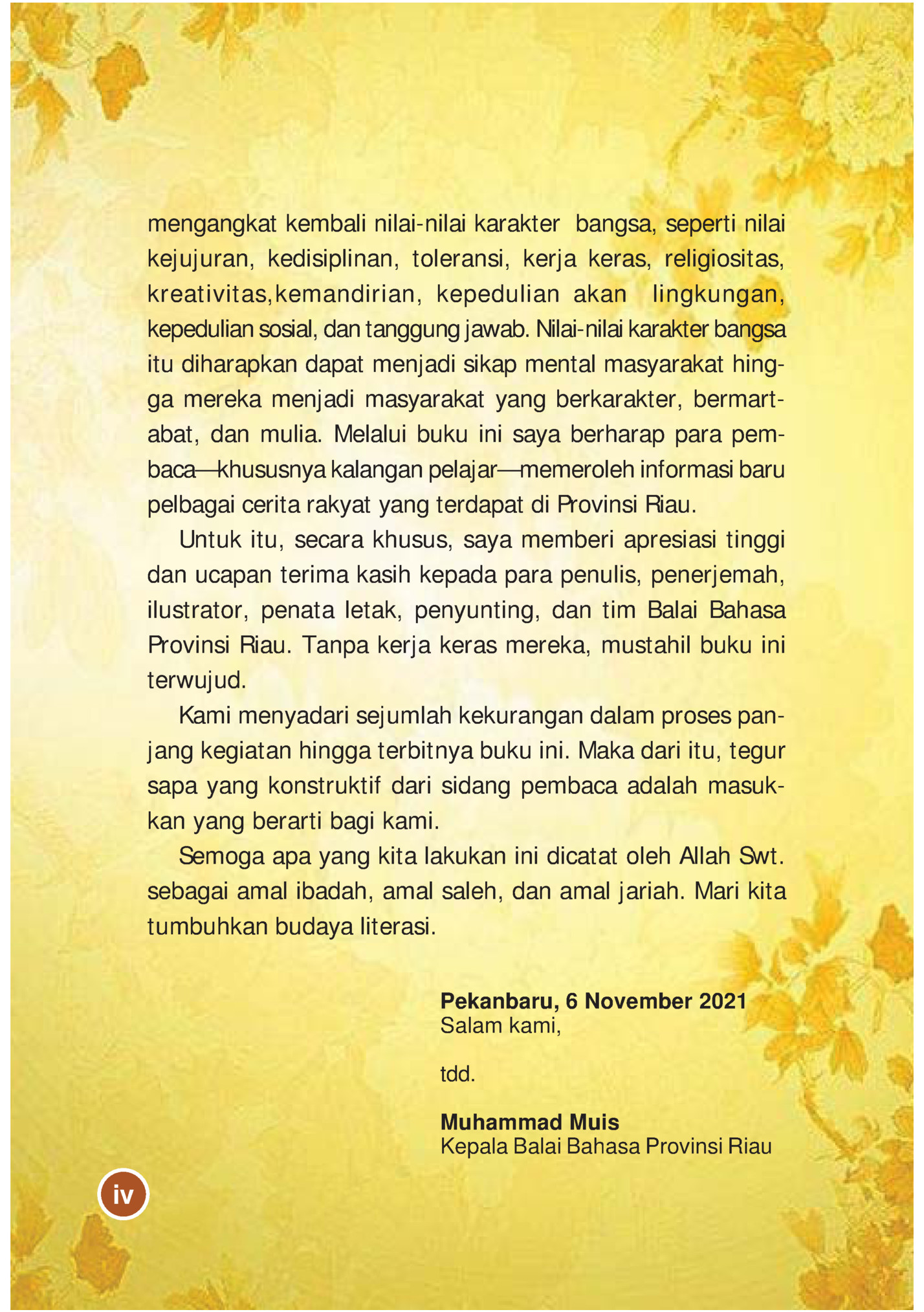 mengangkat kembali nilai-nilai karakter bangsa, seperti nilai