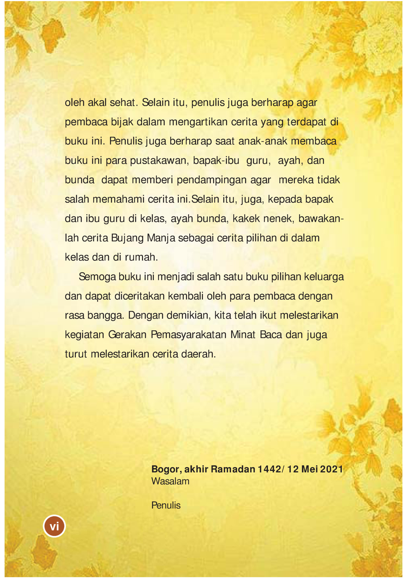 oleh akal sehat. Selain itu, penulis juga berharap agar