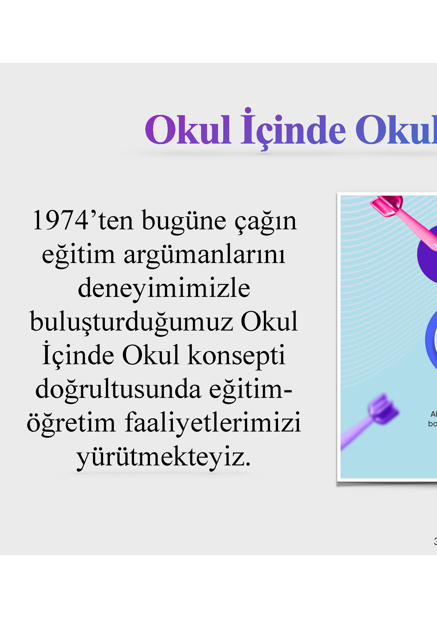 Okul İçinde Okul Konsepti Nedir?