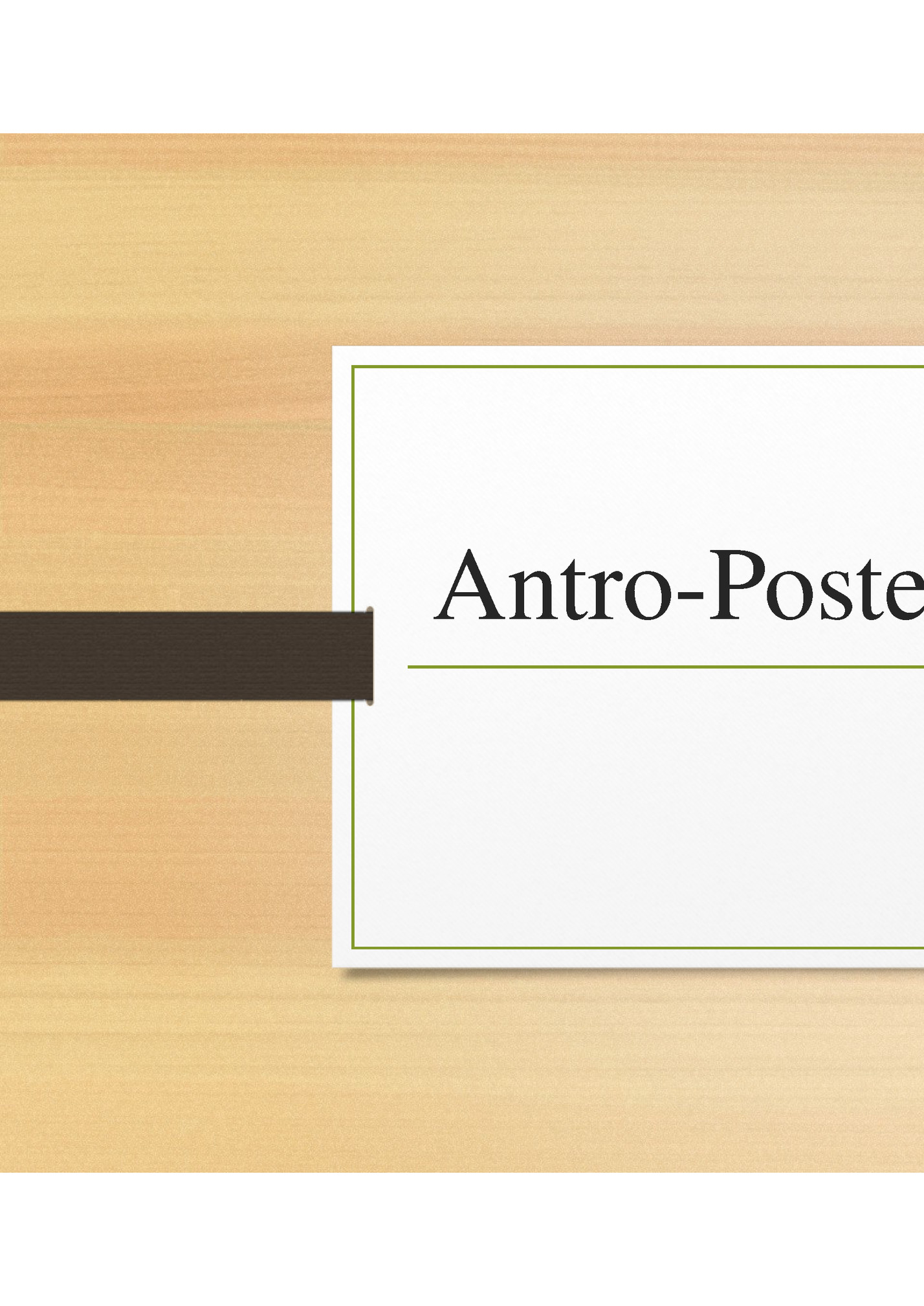 Antro­Posterior Bridge 