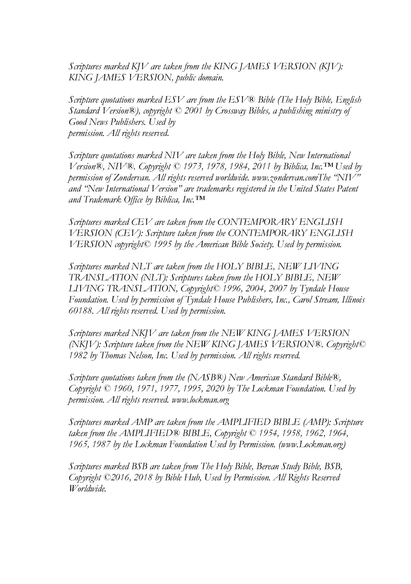 Scriptures marked KJV are taken from the KING JAMES VERSION (KJV):