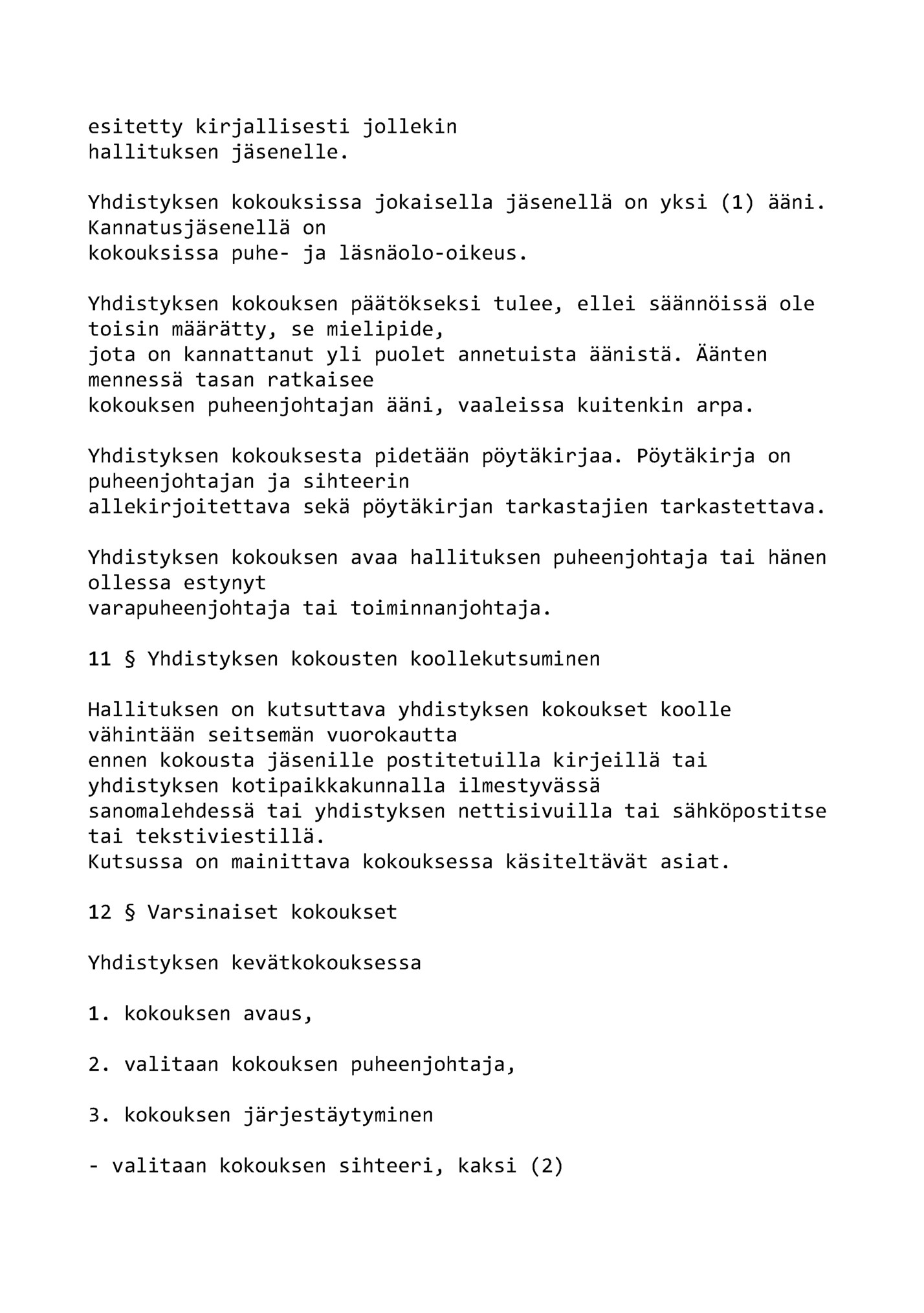 esitetty kirjallisesti jollekin esitetty kirjallisesti jollekin