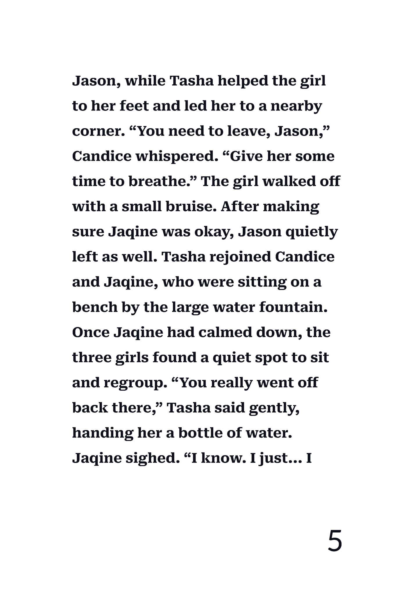 Jason, while Tasha helped the girl