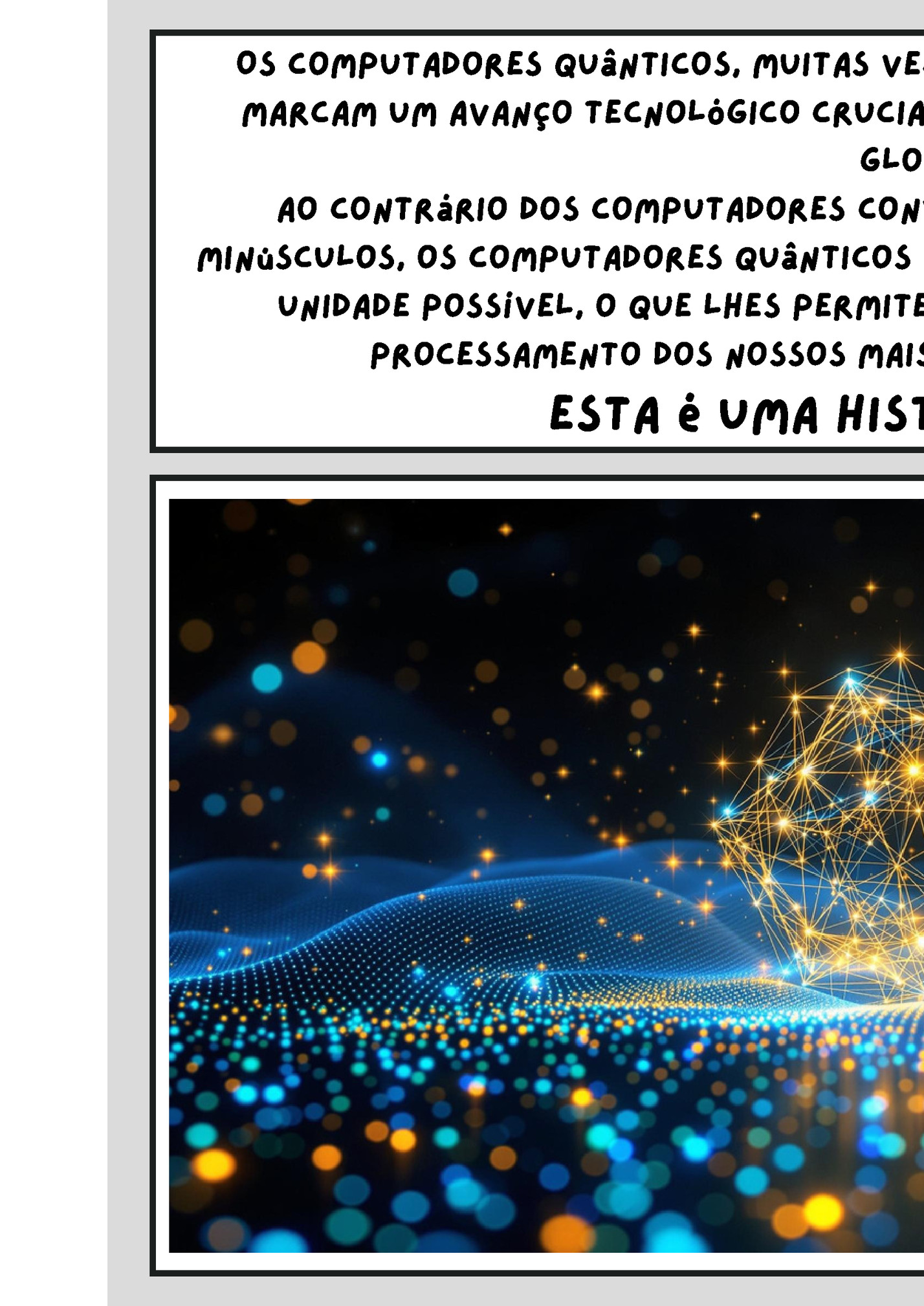 Os computadores quânticos, muitas vezes chamados de o computador Final,