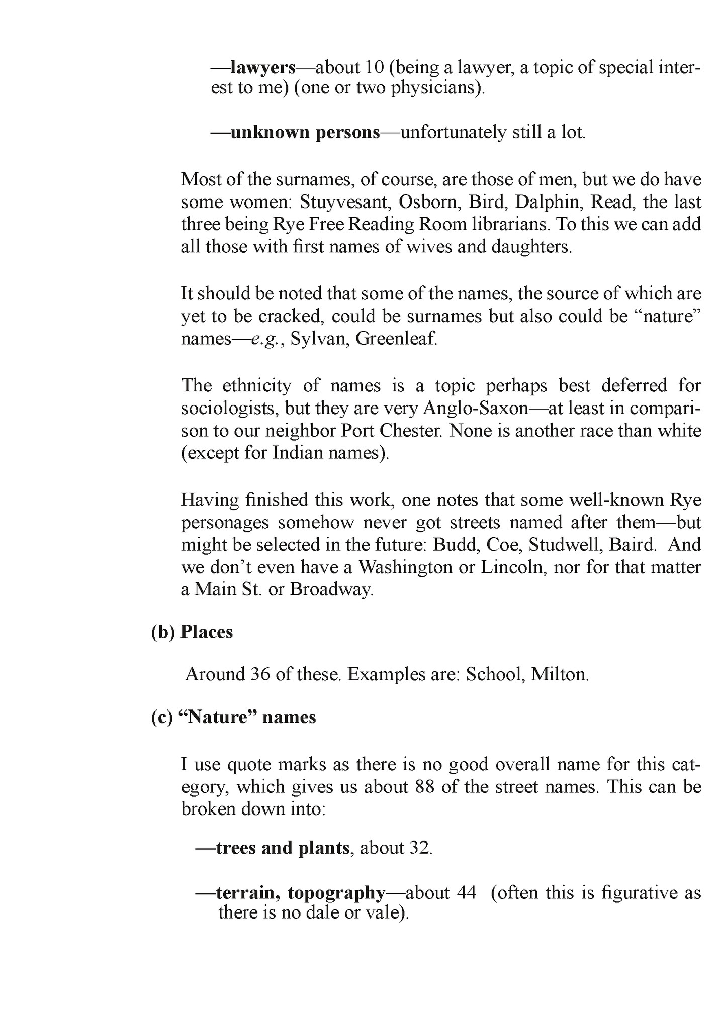 —lawyers—about 10 (being a lawyer, a topic of special interest to me) (one or two physicians).