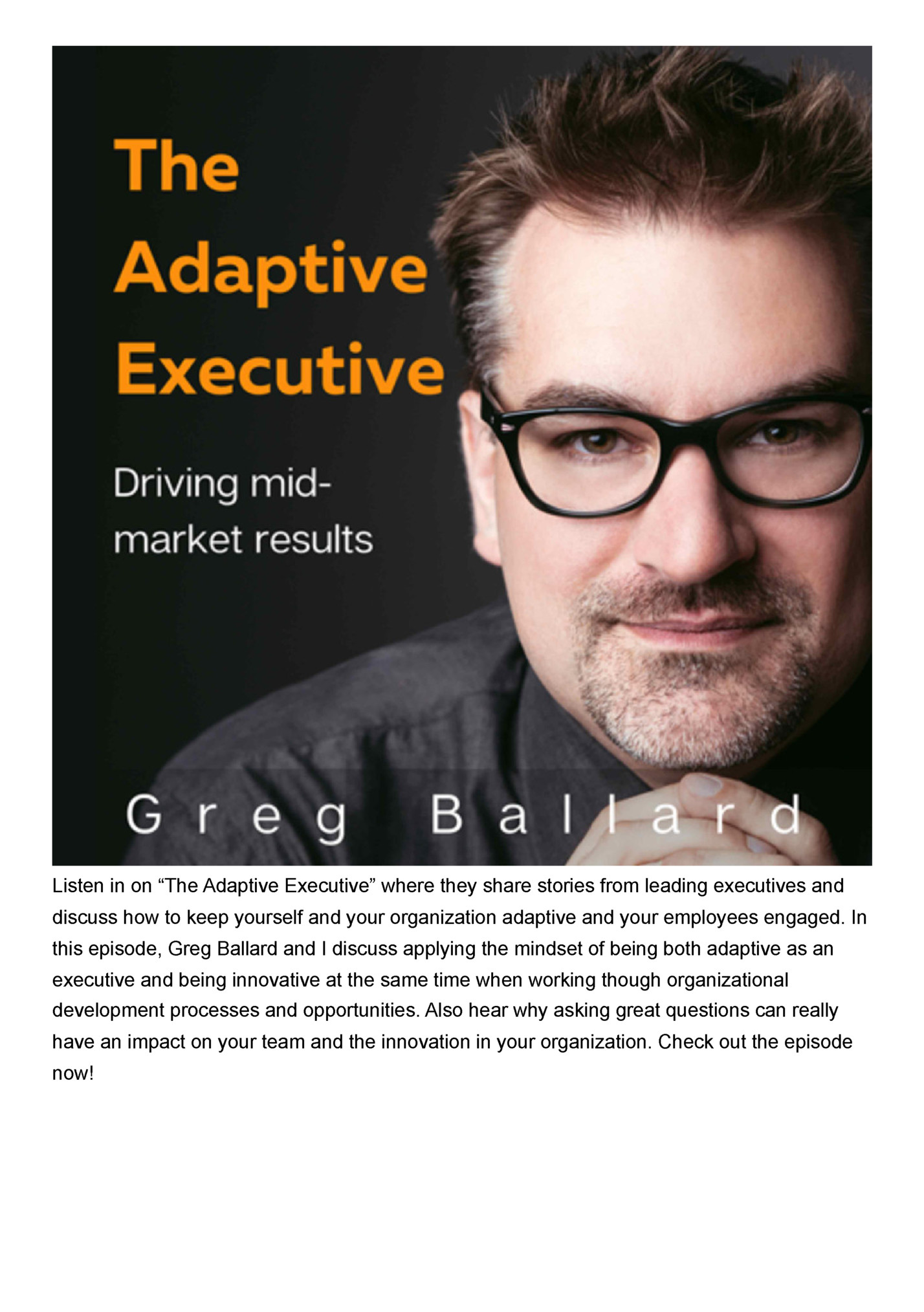 Listen in on “The Adaptive Executive” where they share stories from leading executives and