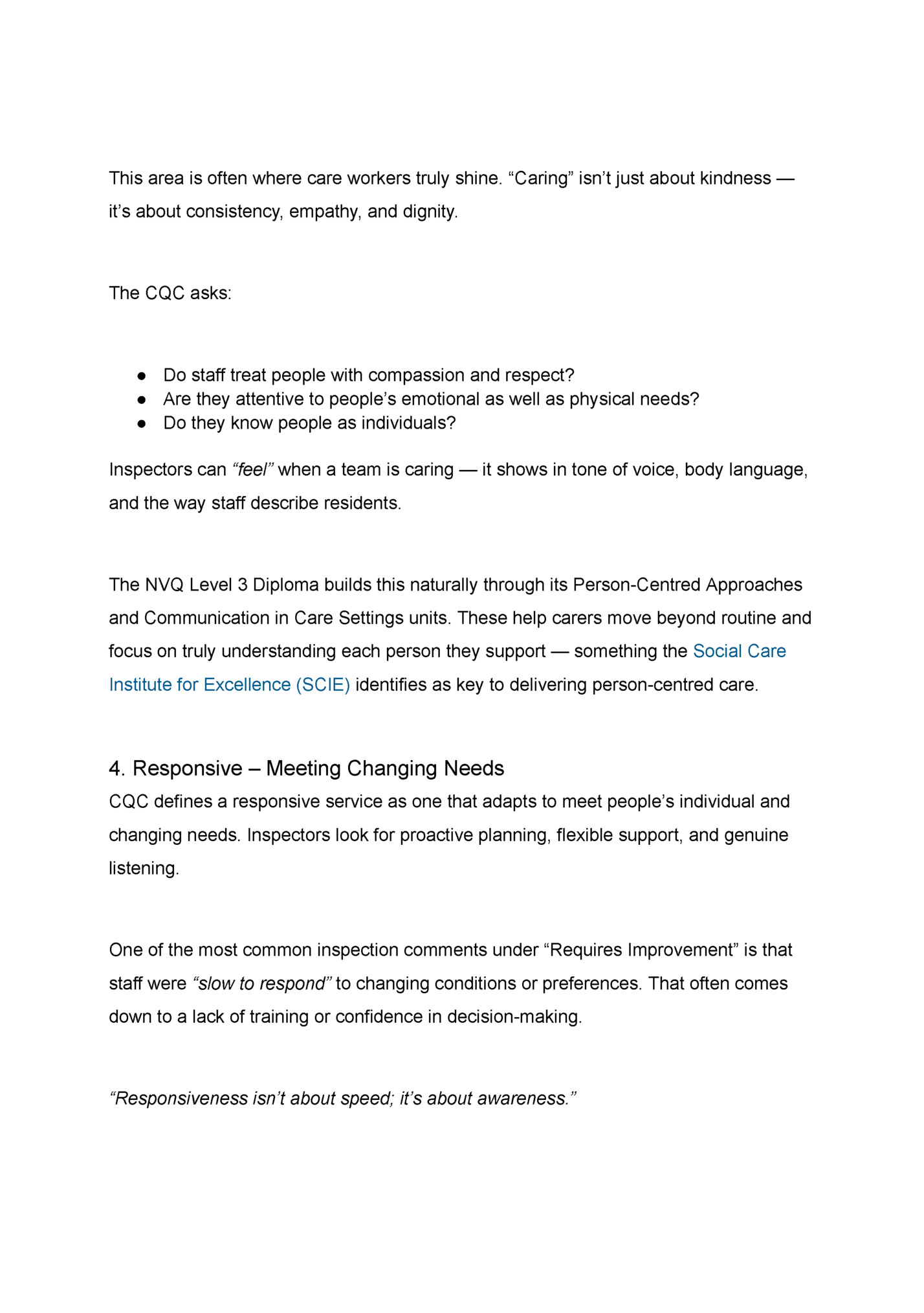 This area is often where care workers truly shine. “Caring” isn’t just about kindness — This area is often where care workers truly shine. “Caring” isn’t just about kindness —
