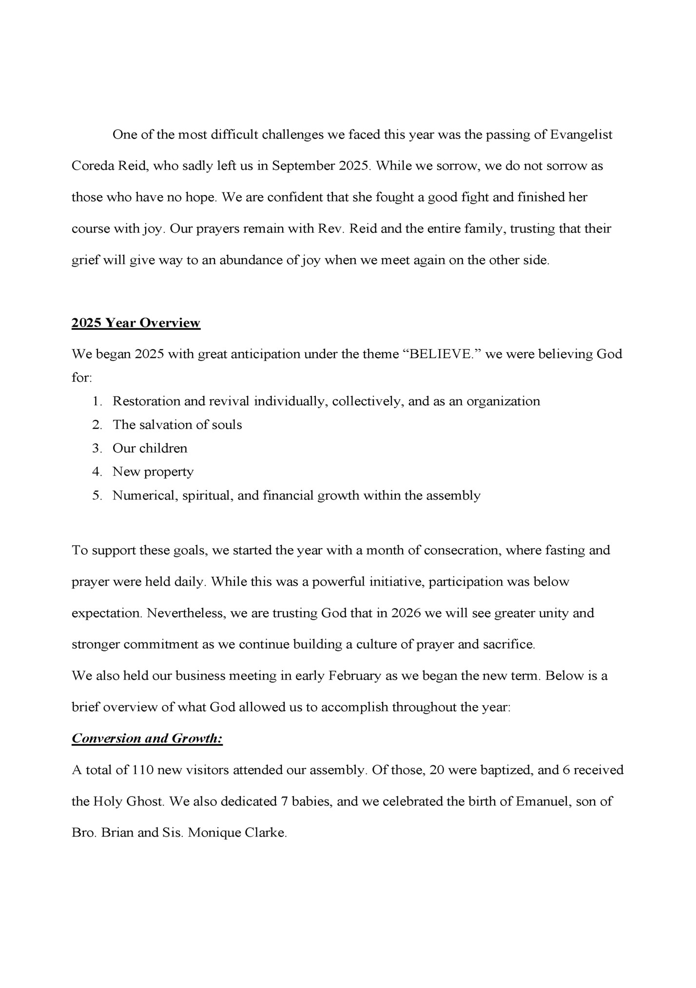 One of the most difficult challenges we faced this year was the passing of Evangelist